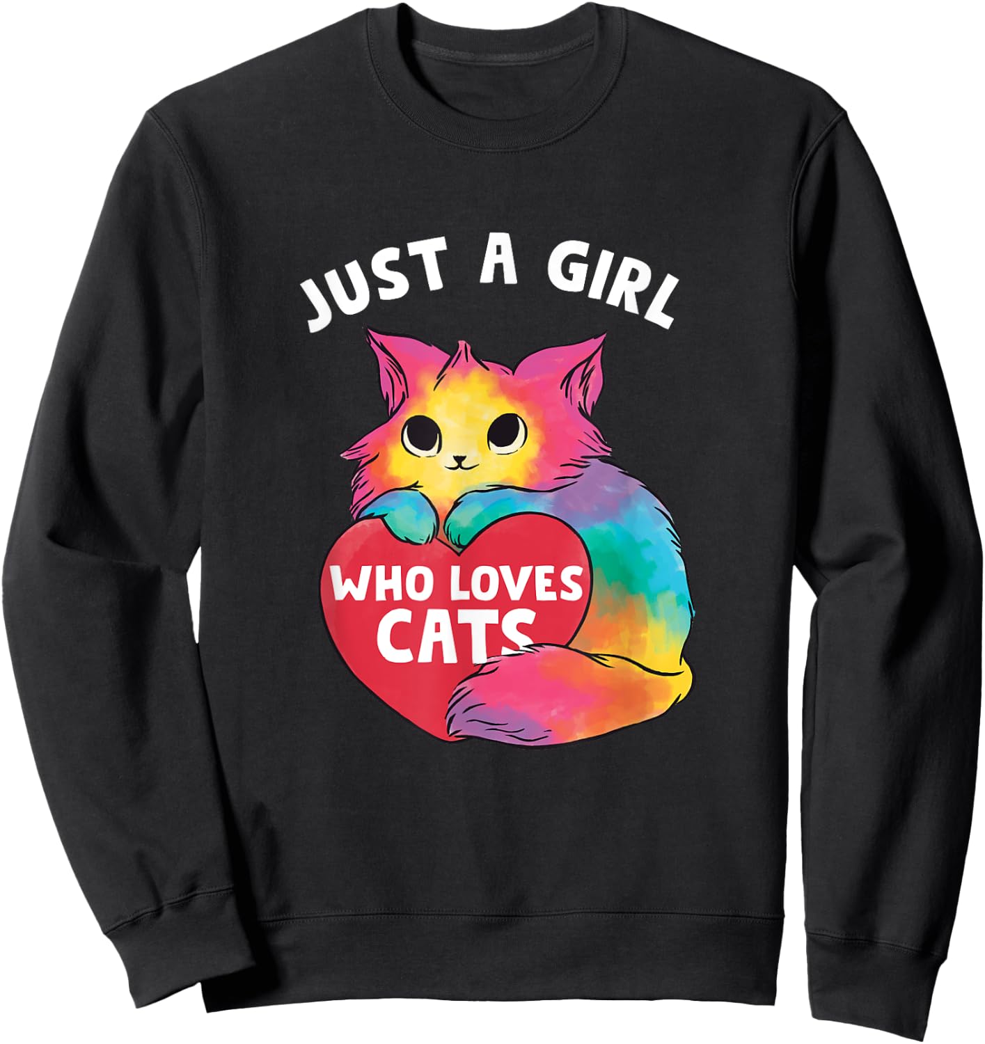 Just a girl who loves cats, cute Cat lover for Girls Sweatshirt - Sweatshirt | Black