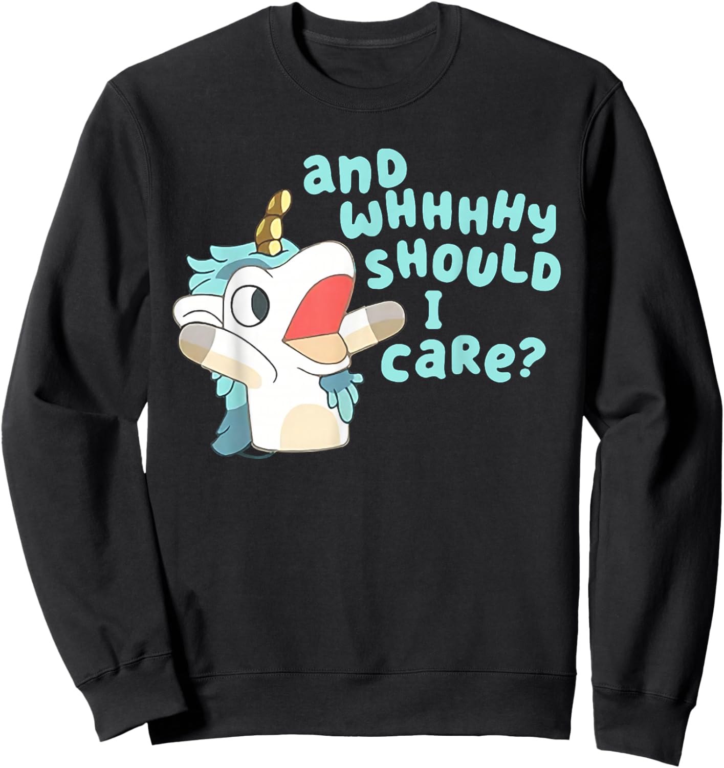 Annnd Why Should I Care Unicorn Sweatshirt - Sweatshirt | Black