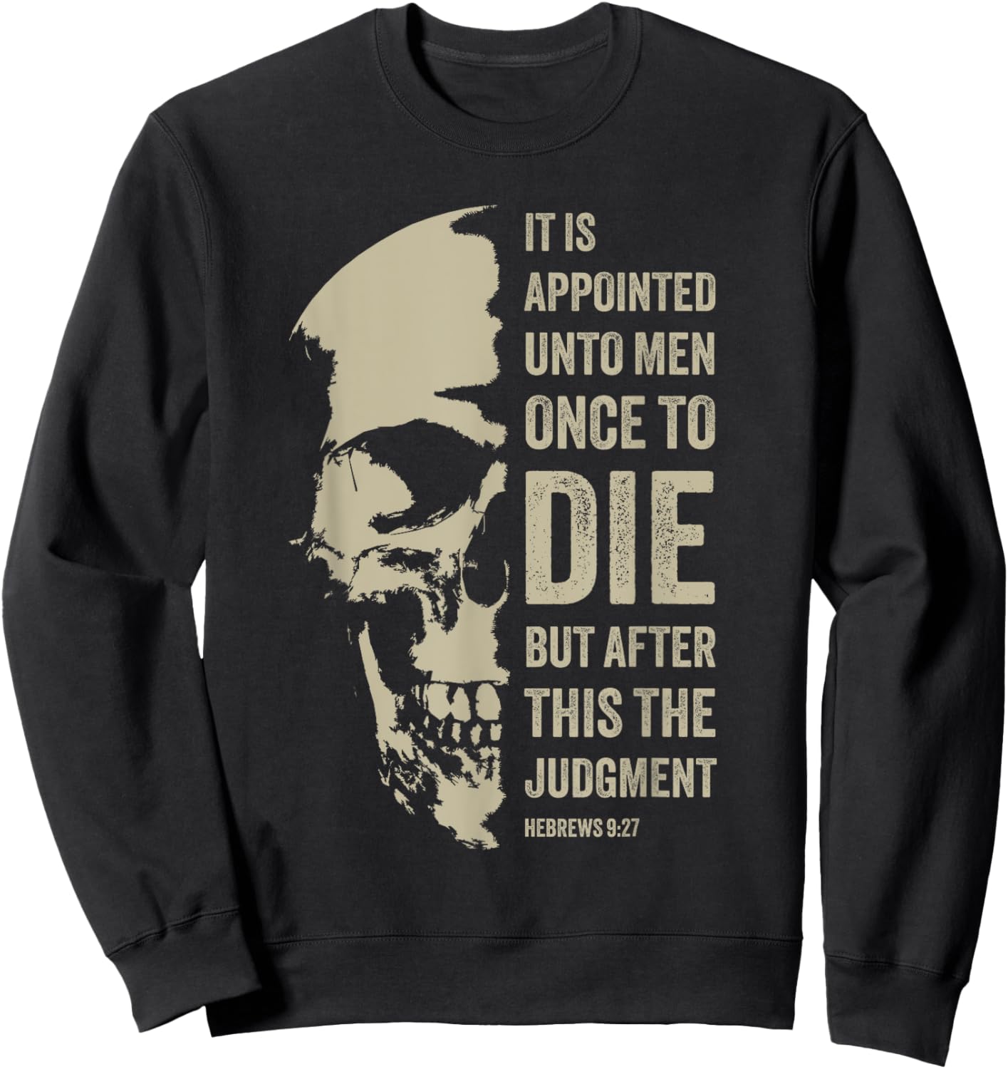 Hebrews 9:27 Gospel Evangelism Bible Verse – The Judgment Sweatshirt - Sweatshirt | Black
