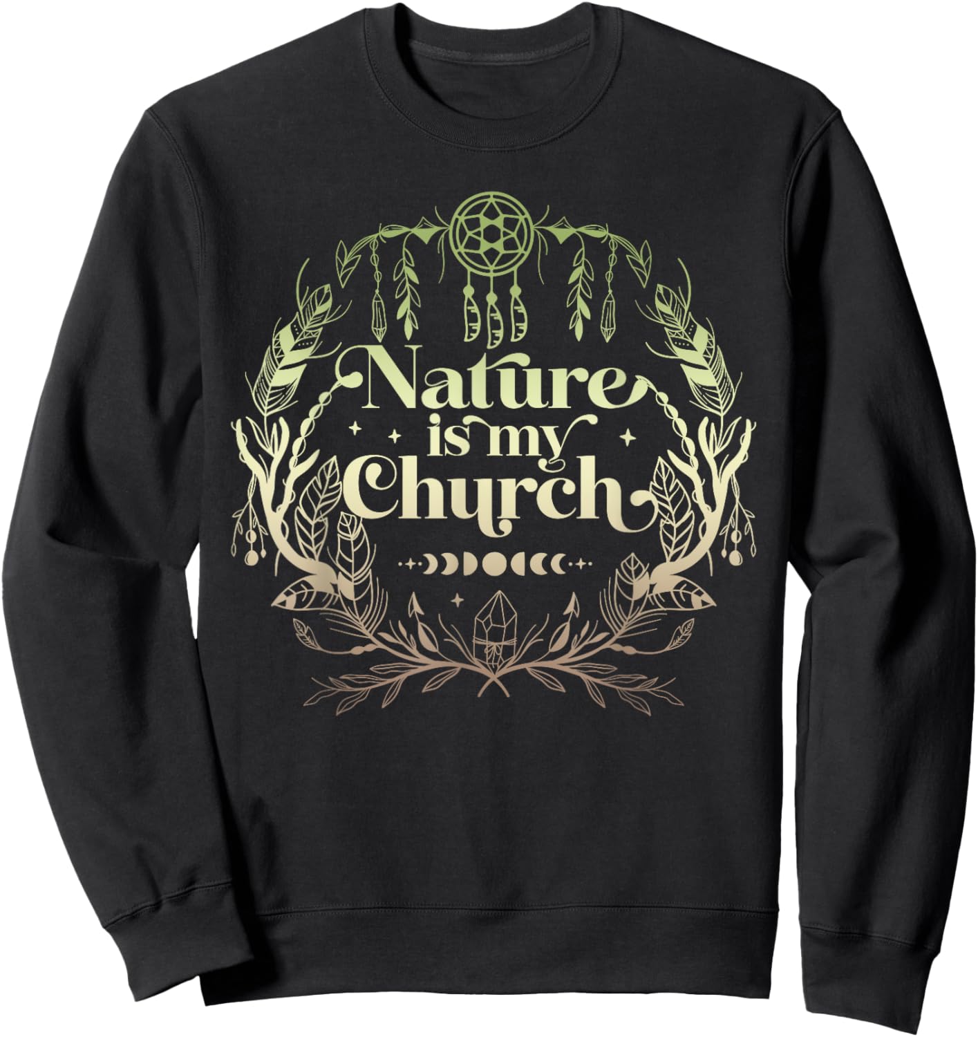 Nature Is My Church Witchcraft Herbalist Wiccan Witch Healer Sweatshirt - Sweatshirt | Black