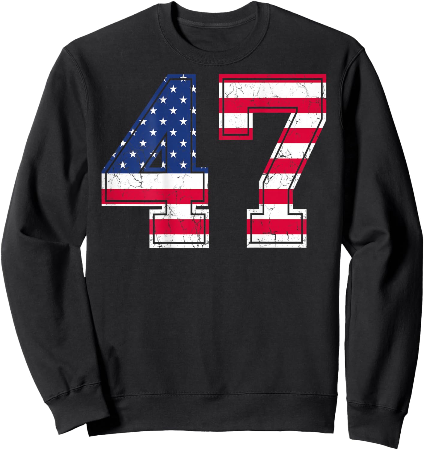 47 Birthday Shirt USA Flag Sports Team Jersey Back Number 47 Women Men Sweatshirt - Sweatshirt | Black