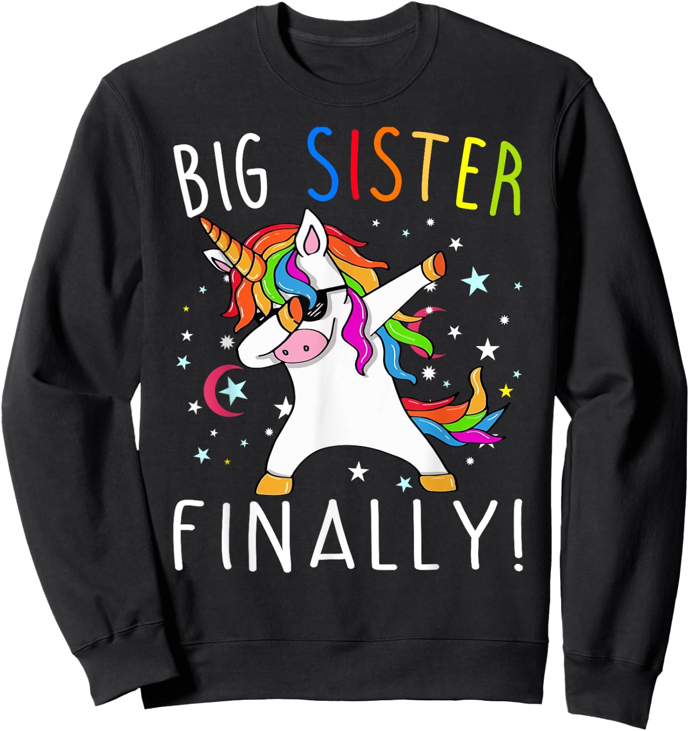 Big Sister Finally Unicorn Shirt - Unicorn shirt for Girl Sweatshirt - Sweatshirt | Black