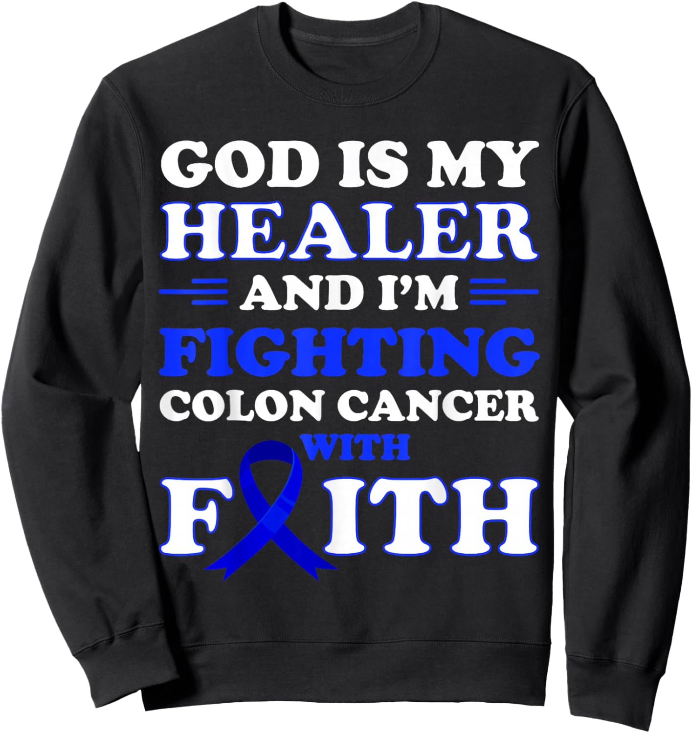 Colon Cancer Awareness Colon Cancer Survivor Cancer Fighter Sweatshirt - Sweatshirt | Black