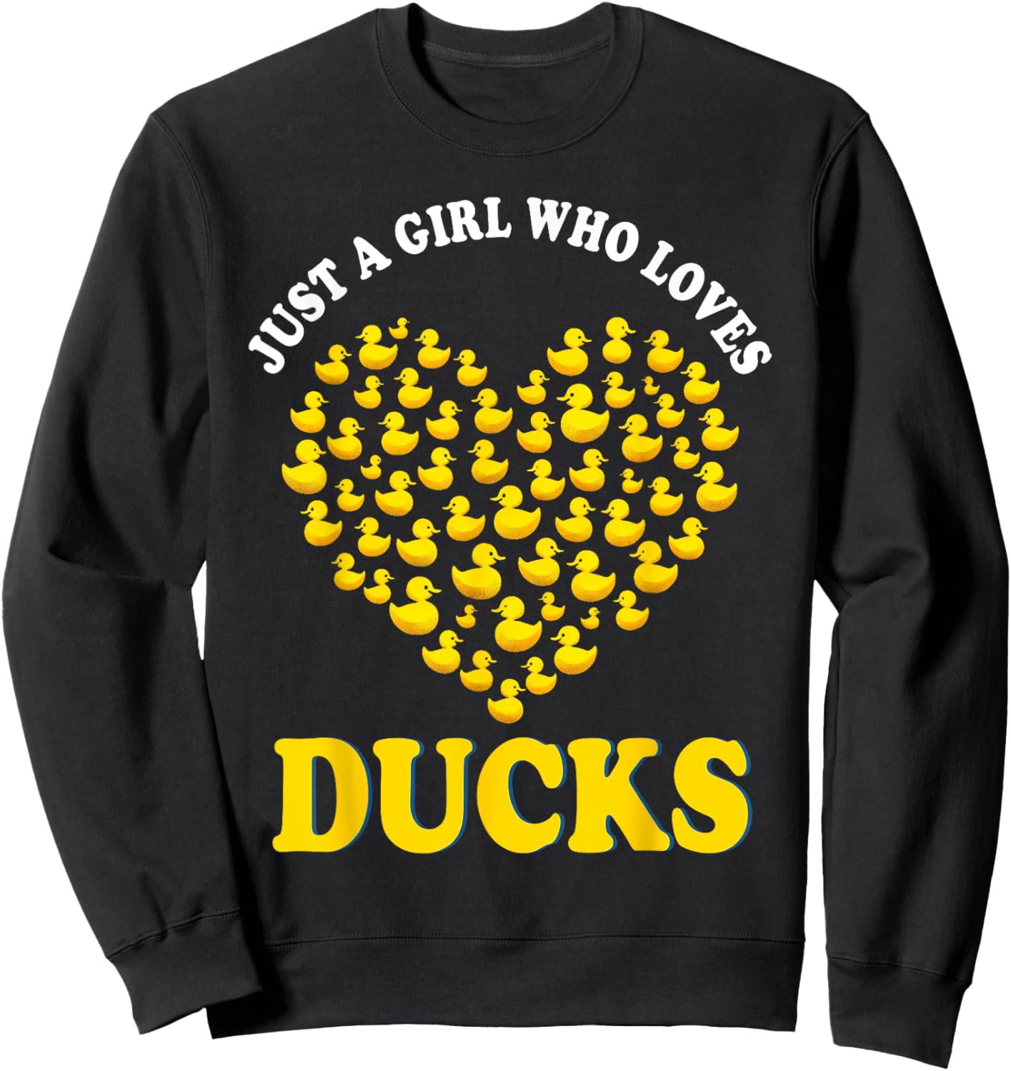 Just a Girl Who Loves Ducks Shirt Girl Cute Funny Duck Gifts Sweatshirt - Sweatshirt | Black