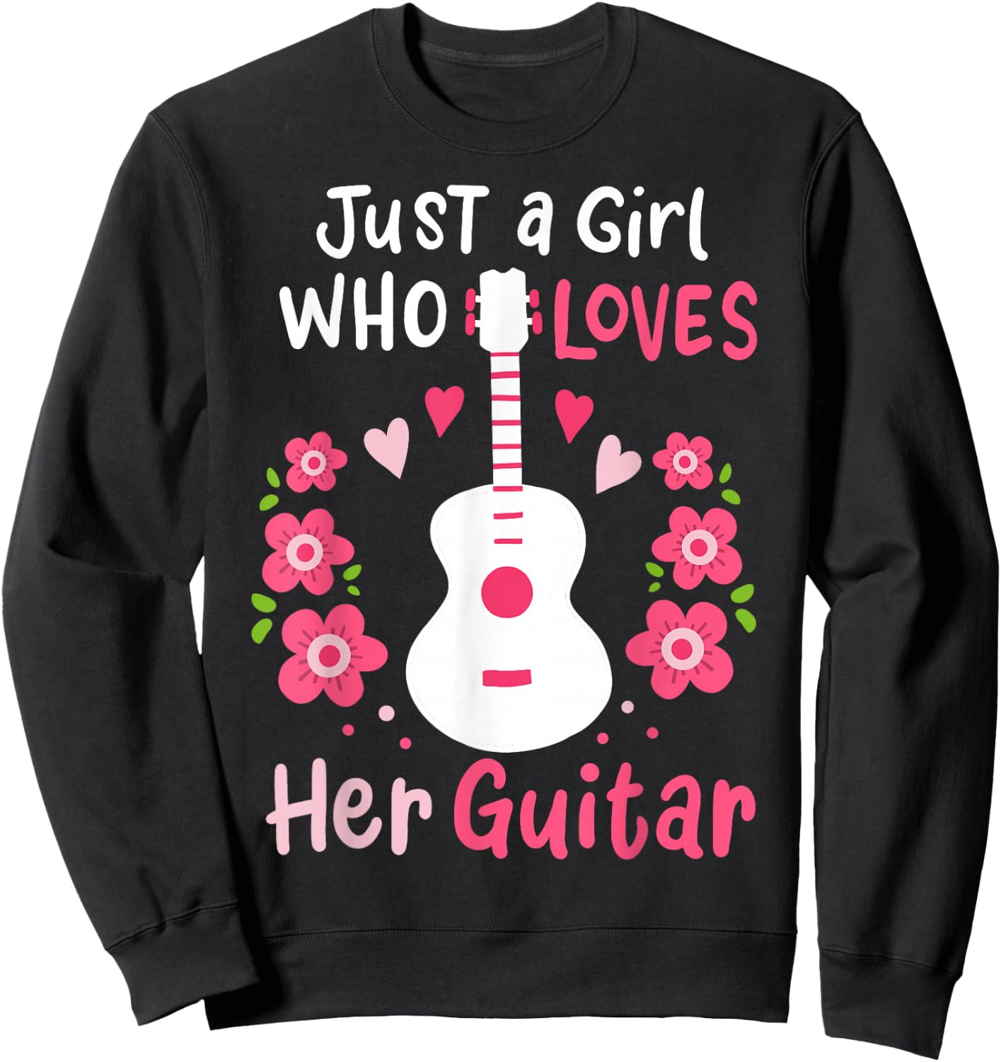 Guitar Guitarist Just A Girl Who Loves Her Guitar Sweatshirt - Sweatshirt | Black