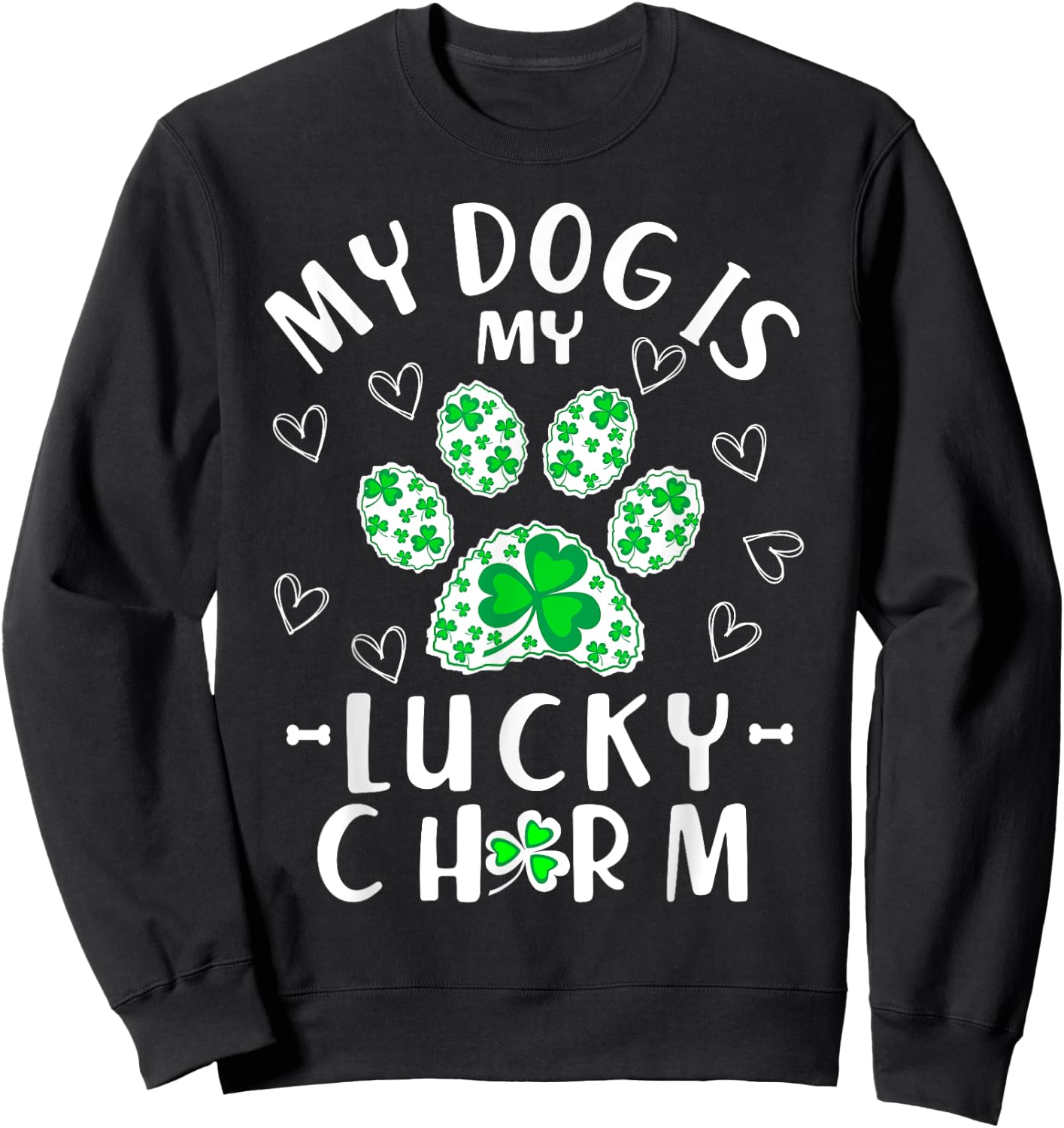 My Dog is My Lucky Charm Shamrock Shirt St Patricks Day Men Women Kids Sweatshirt - Sweatshirt | Black
