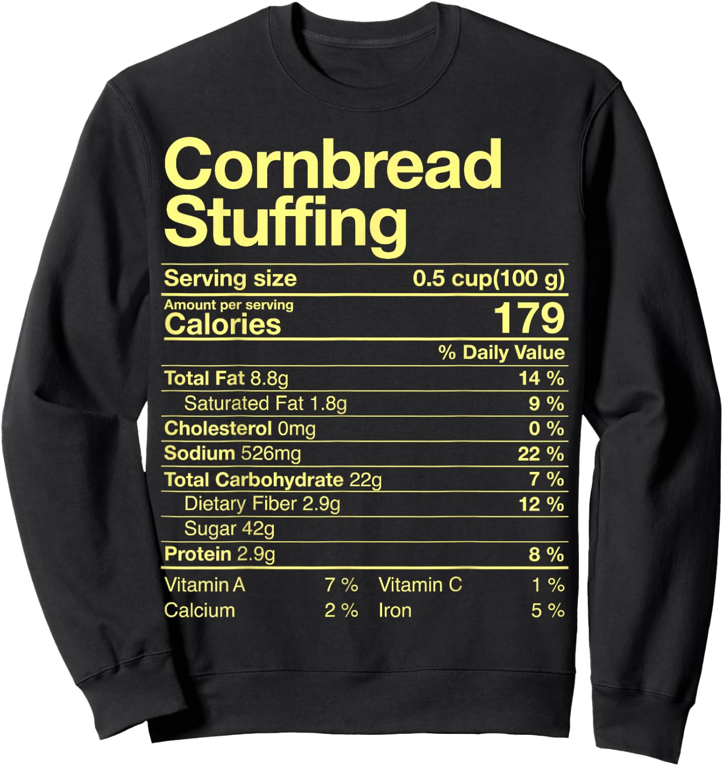 Cornbread Stuffing Nutrition Facts Costume Thanksgiving Sweatshirt - Sweatshirt | Black