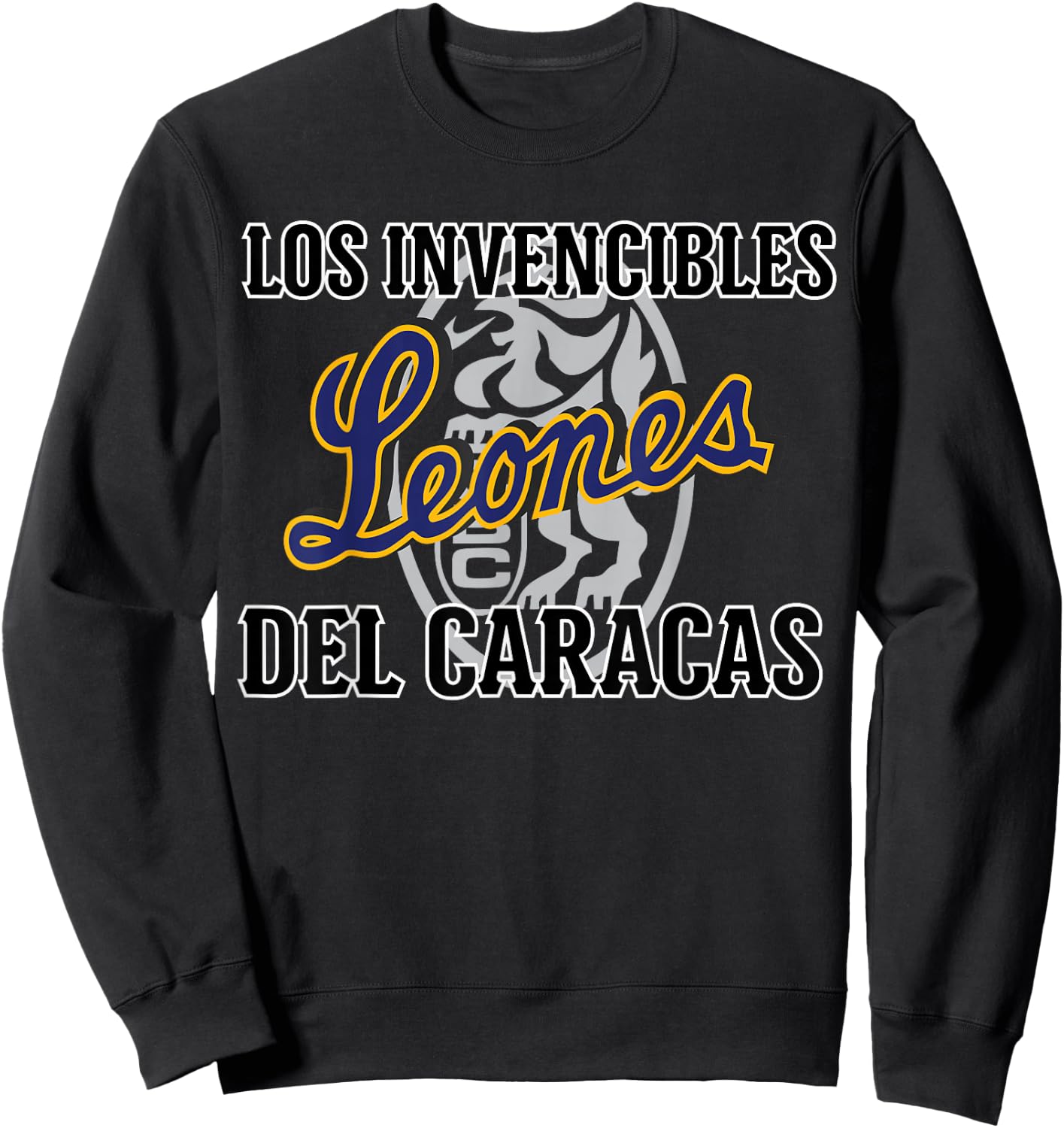 Leones del Caracas: Fuerza y Pasión Invencible Sweatshirt - Sweatshirt | Black