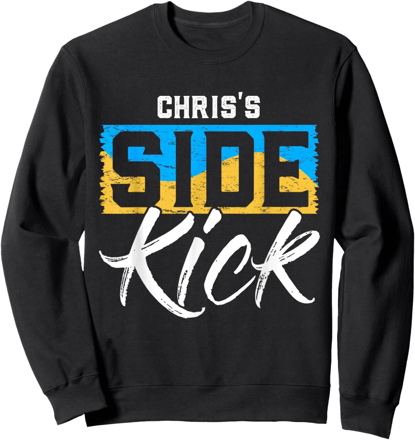 CHRIS'S Side Kick Name CHRIS Sweatshirt - Sweatshirt | Black