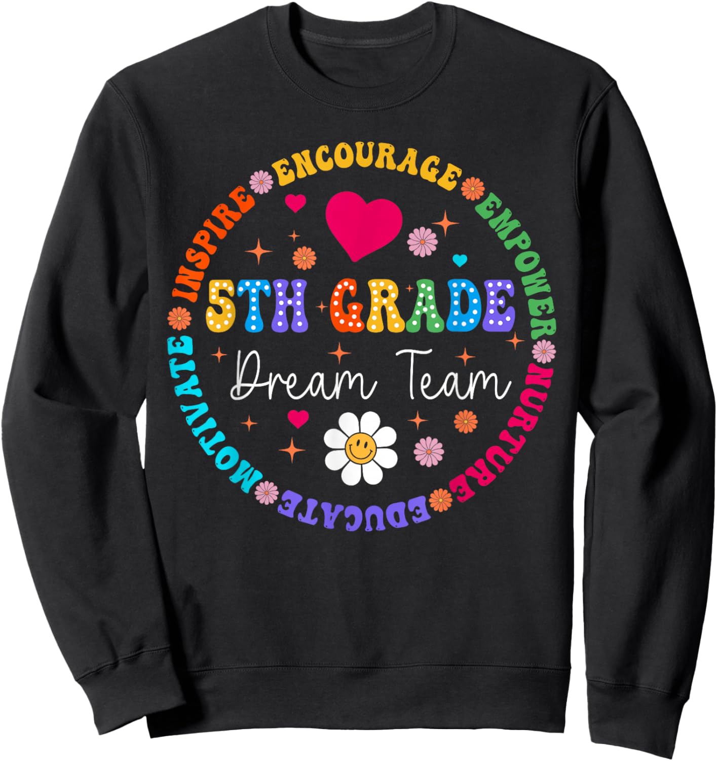5th Grade Dream Team Fifth Grade Teacher Back To School Women Girls Kids Sweatshirt - Sweatshirt | Black