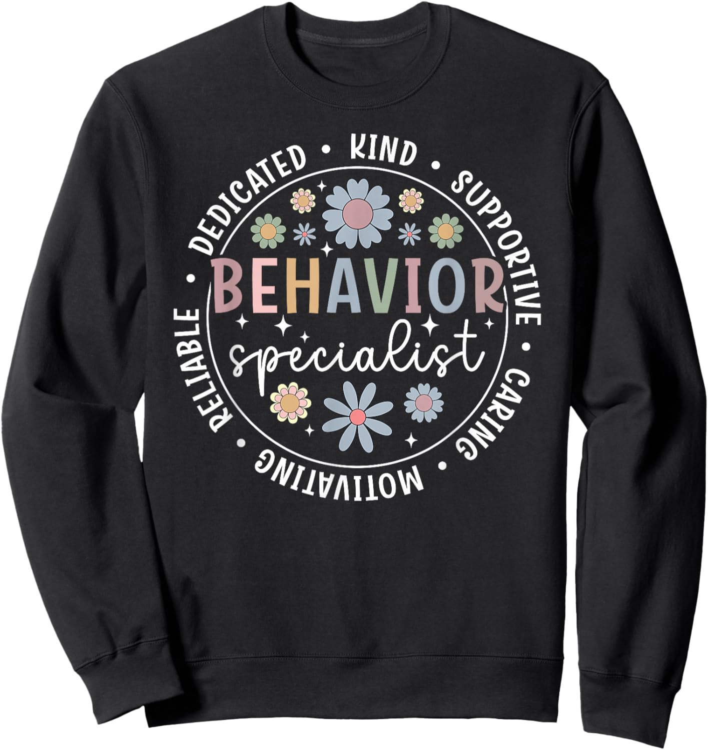 Behavior Specialist Appreciation Circle Behavior Specialists Sweatshirt - Sweatshirt | Black