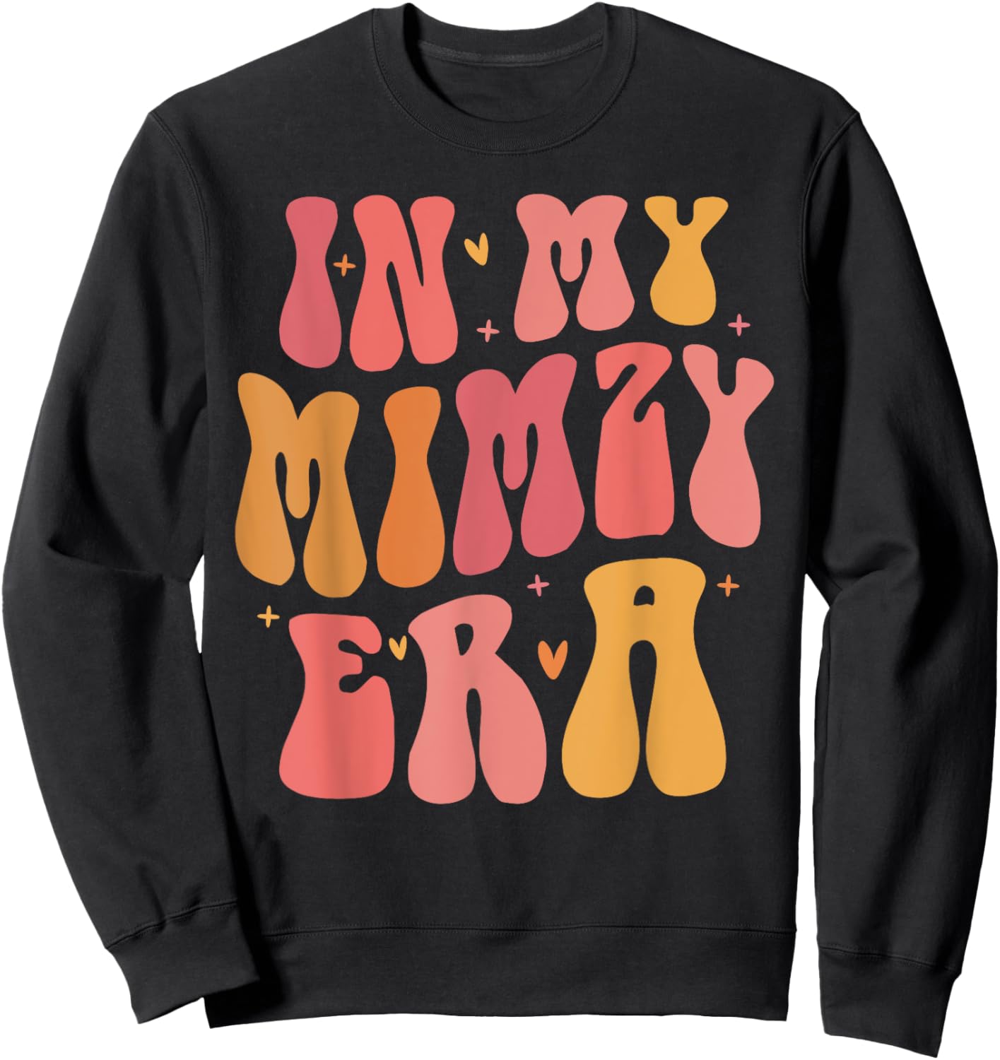 In My Mimzy Era Baby Announcement for Grandma Mother's Day Sweatshirt - Sweatshirt | Black