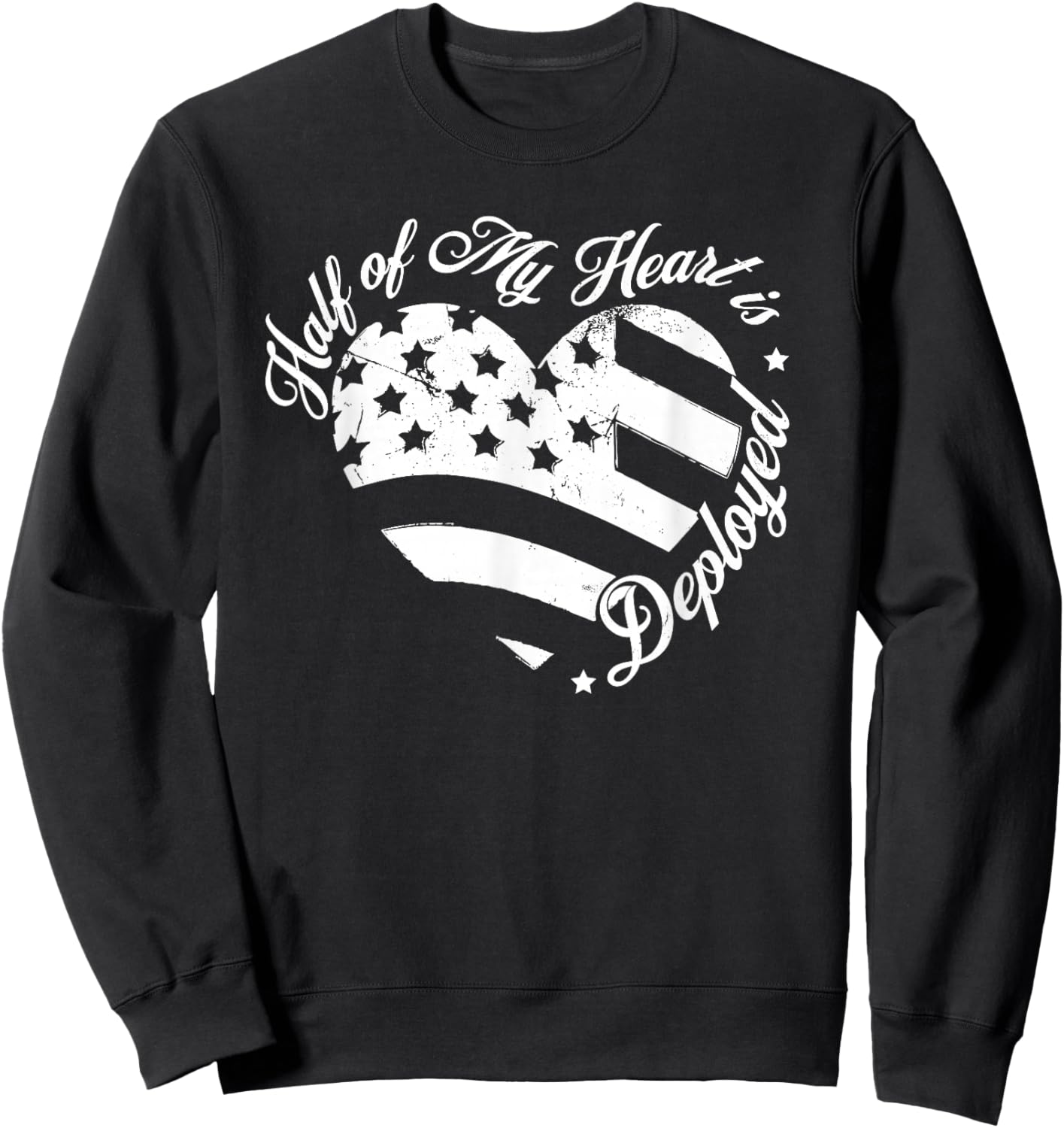 Half of My Heart is Deployed Husband Wife Deployment Gifts Sweatshirt - Sweatshirt | Black