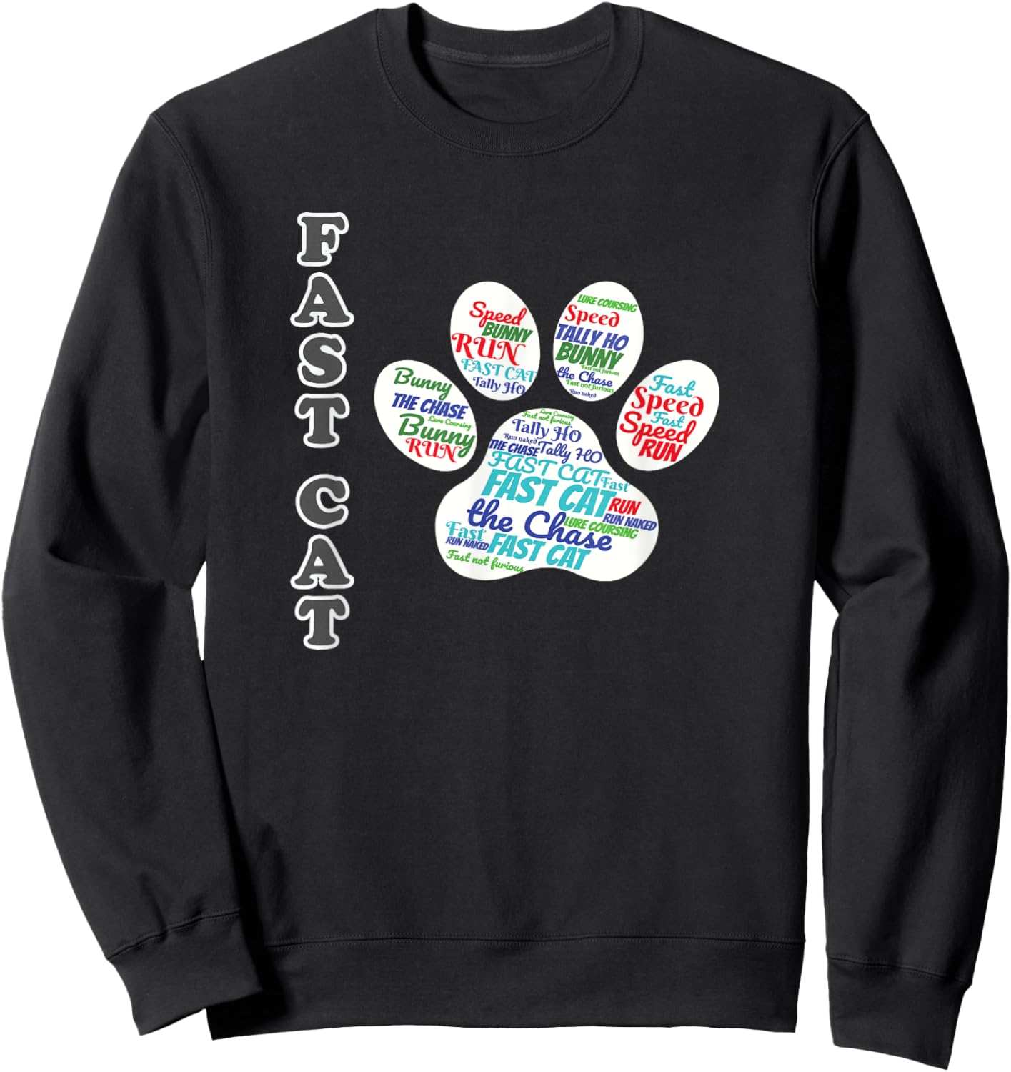Fast Cat Dog Sport - Fast Cat word cloud Sweatshirt - Sweatshirt | Black