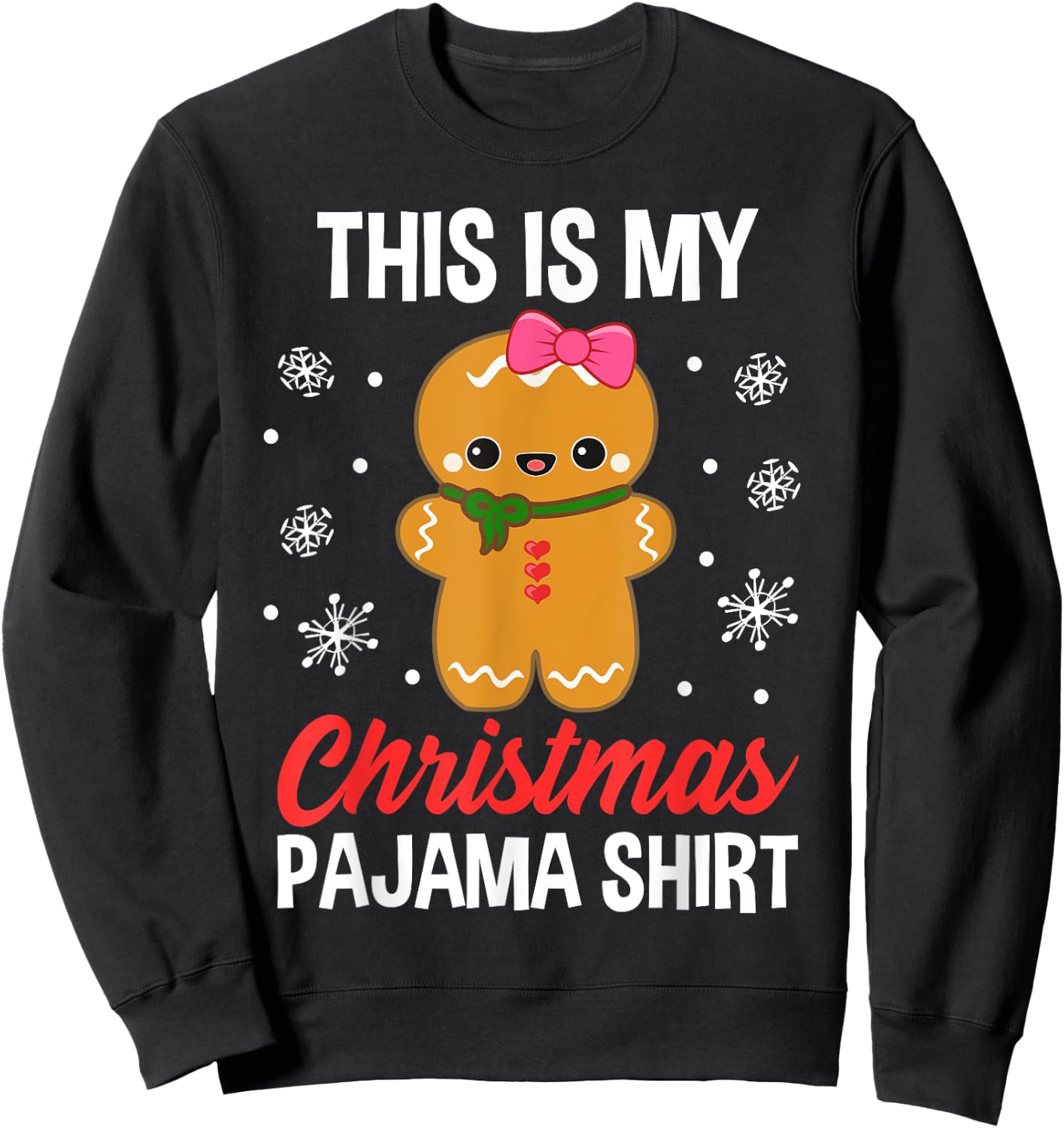 Funny Christmas Gingerbread Man Pajama Pj Outfit Girl Women Sweatshirt - Sweatshirt | Black