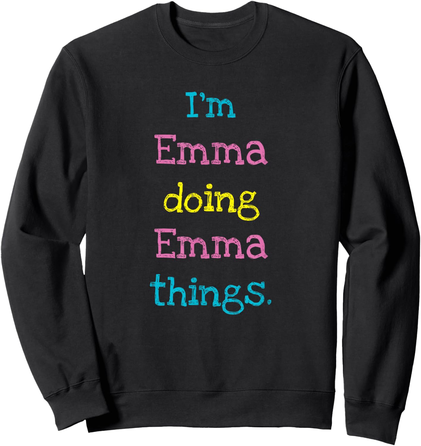 Emma Cute Personalized Text Kid's Top For Girls Sweatshirt - Sweatshirt | Black