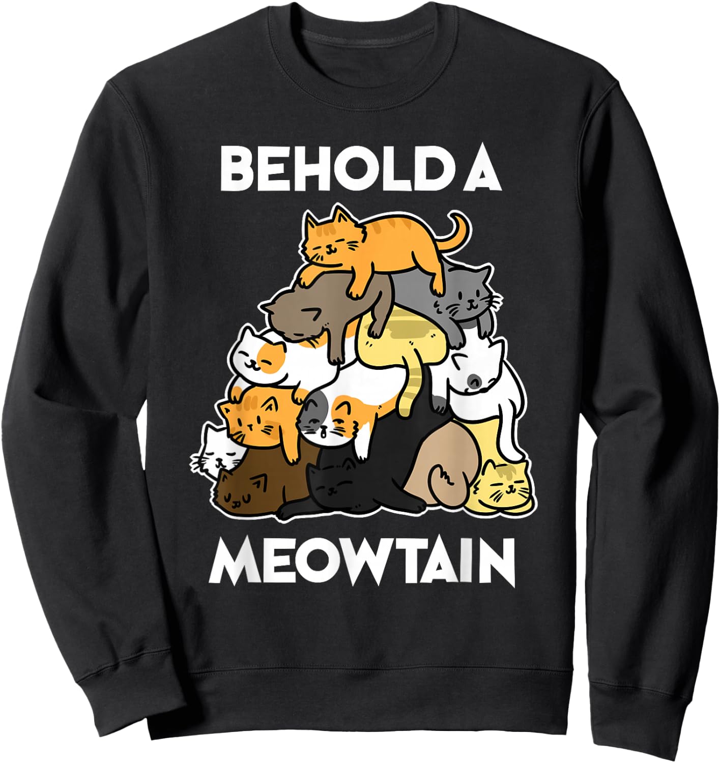 Funny Cat Behold A Meowtain Cat Mountain Sweatshirt - Sweatshirt | Black