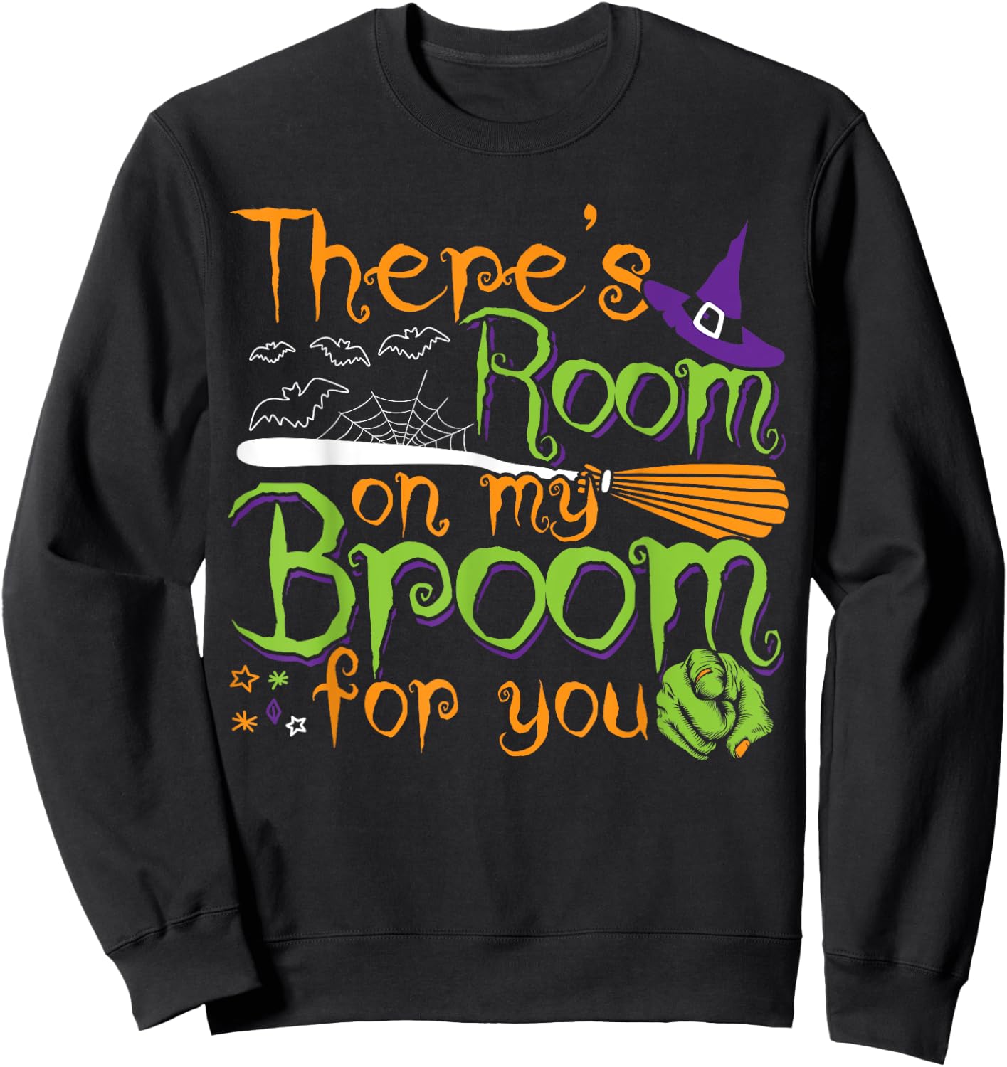 There's Room on my Broom for you Funny Halloween Costumes Sweatshirt - Sweatshirt | Black