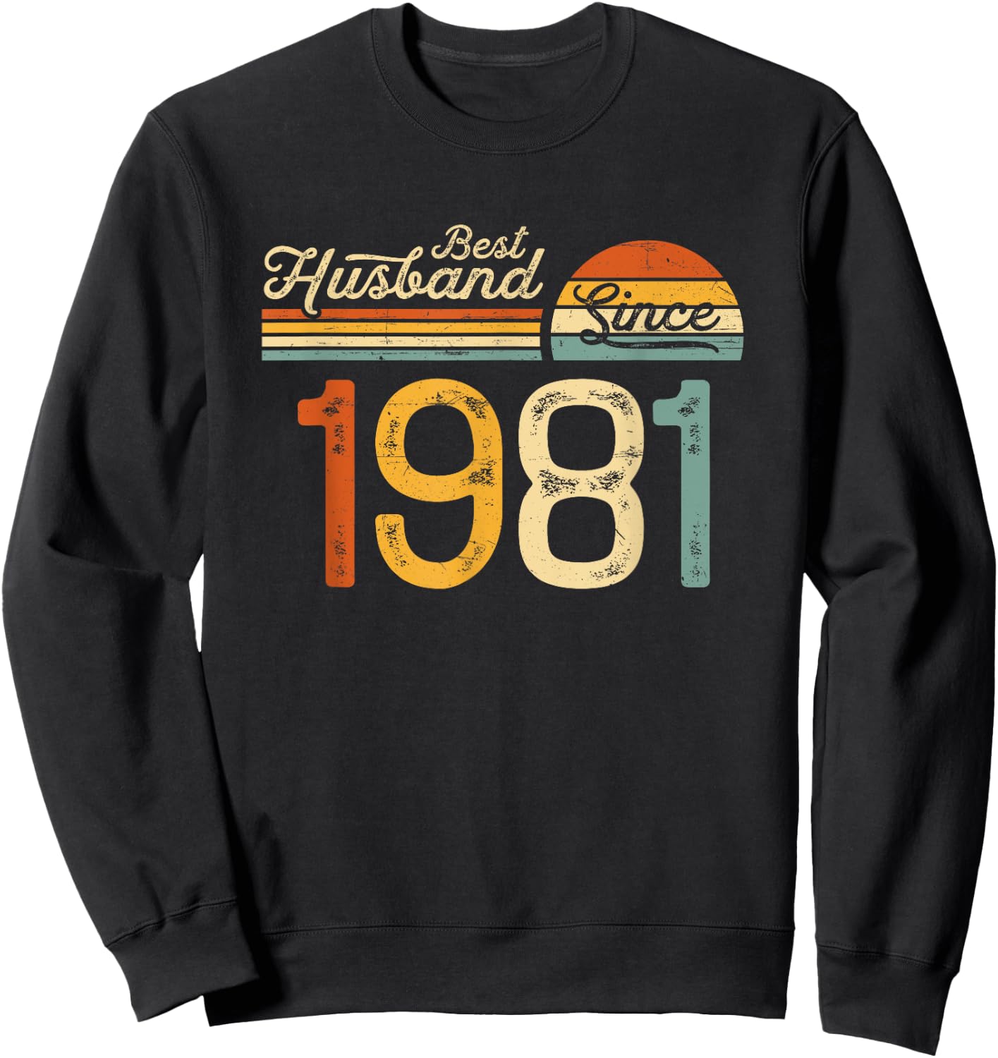 44th wedding anniversary 44 years - Best Husband Since 1981 Sweatshirt - Sweatshirt | Black
