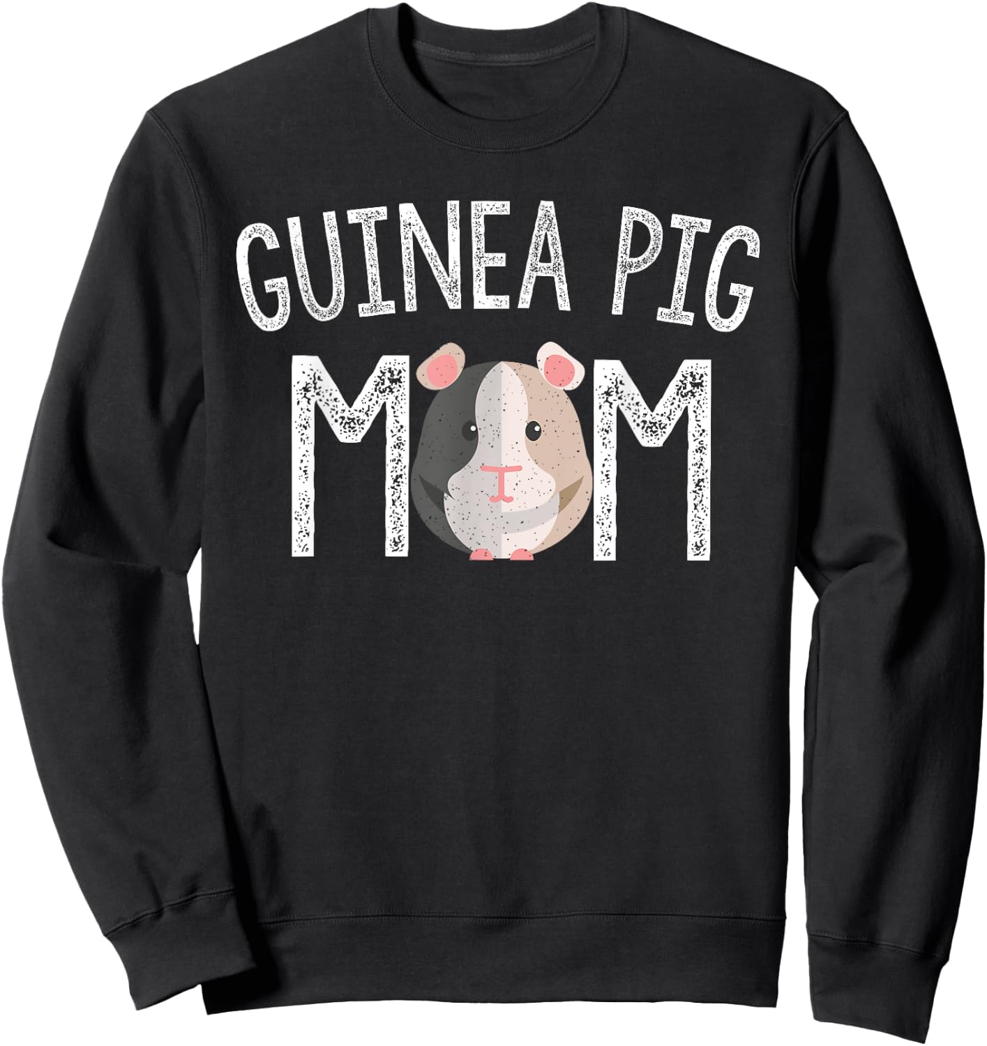 Guinea Pig Mom Guinea Pig Lover Gifts Mama Mother Sweatshirt - Sweatshirt | Black