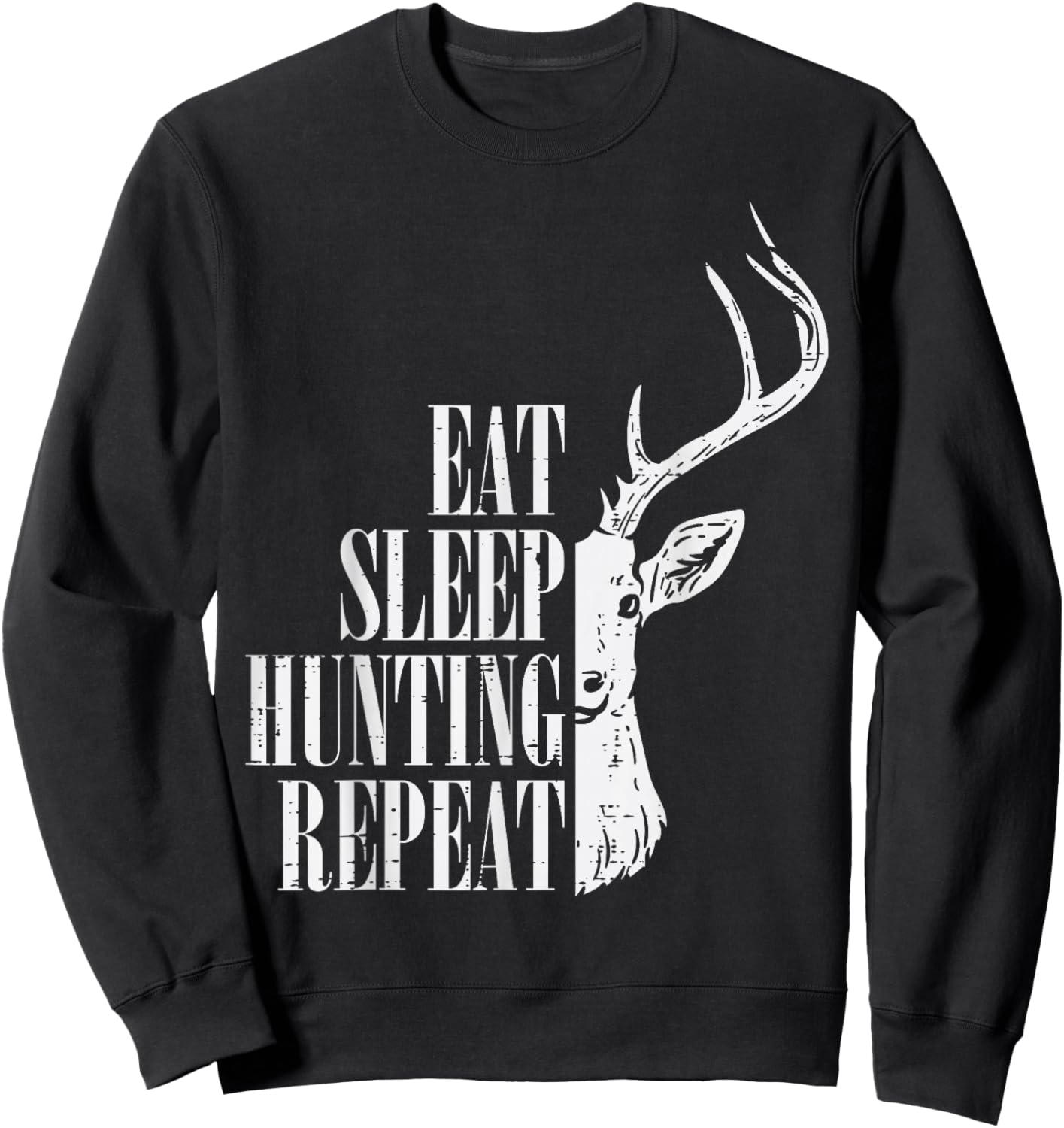Eat Sleep Hunting Repeat Funny Deer Hunter Men Women Kids Sweatshirt - Sweatshirt | Black