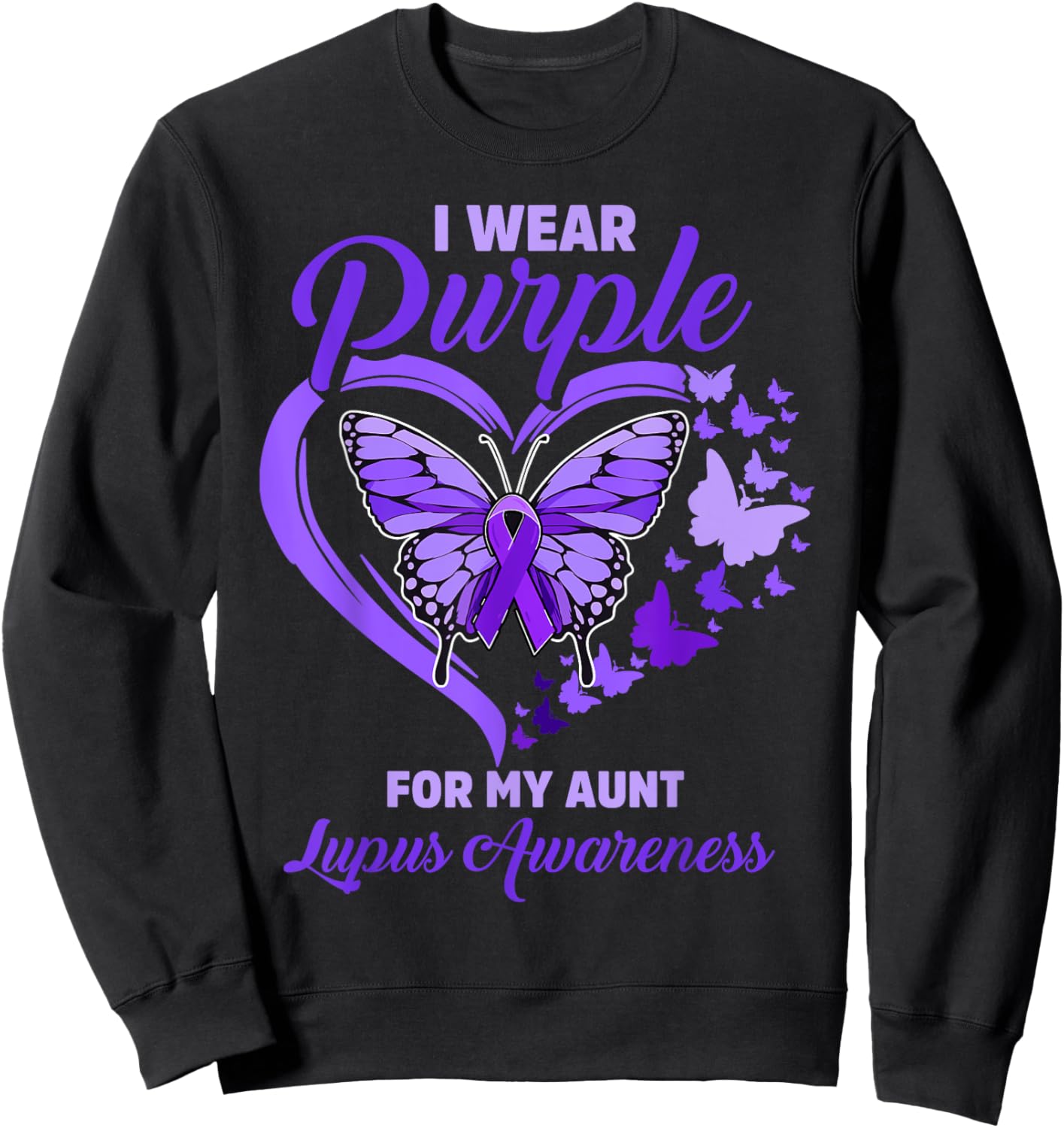 I wear Purple for my Aunt Lupus Awareness Support Squad Sweatshirt - Sweatshirt | Black