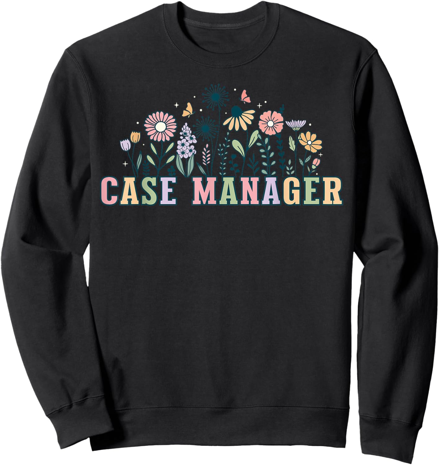 Retro Wildflower Case Management Floral Nurse Case Manager Sweatshirt - Sweatshirt | Black