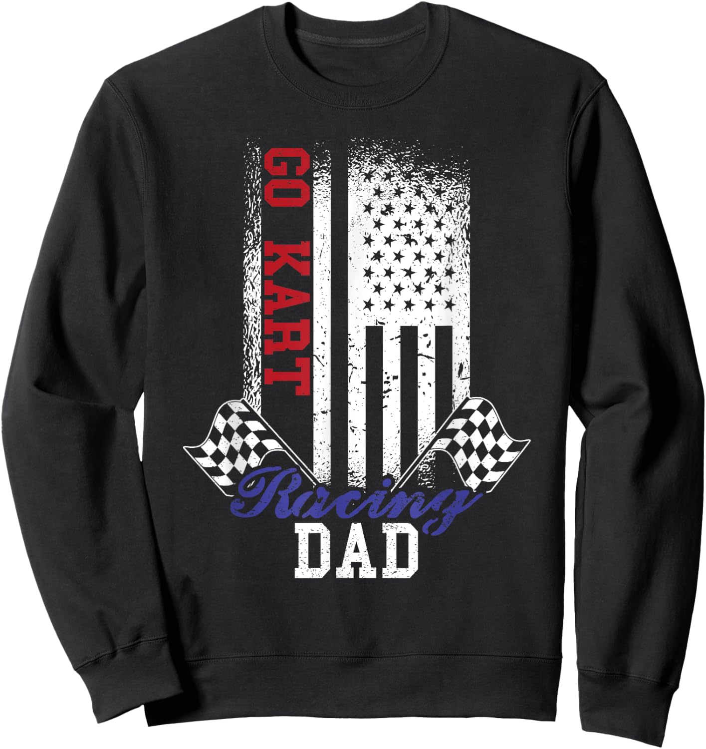 American Flag Go Kart Racing Race Dad Flag Design Sweatshirt - Sweatshirt | Black