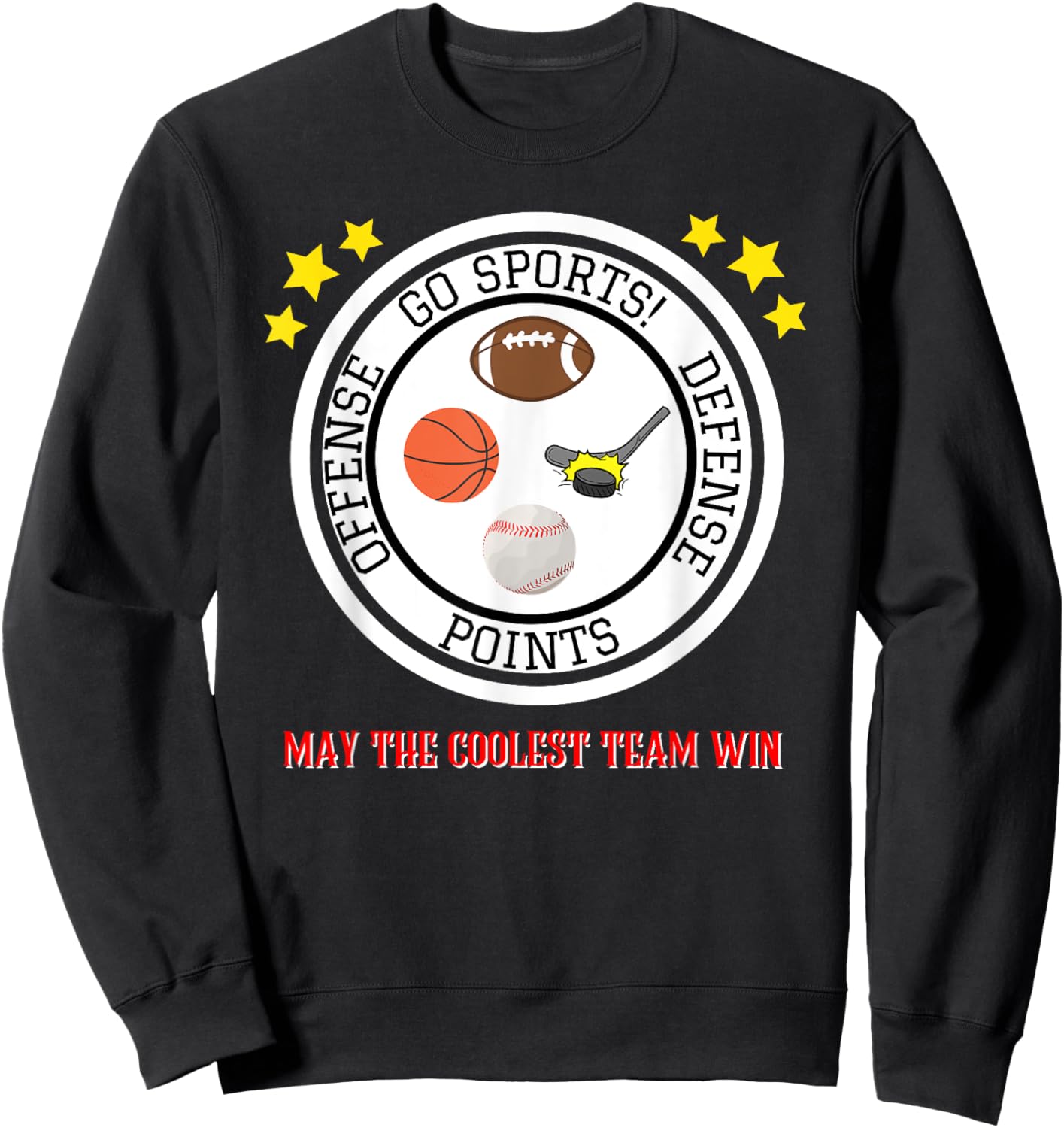 Funny Shirt - Go Sports! Sweatshirt - Sweatshirt | Black