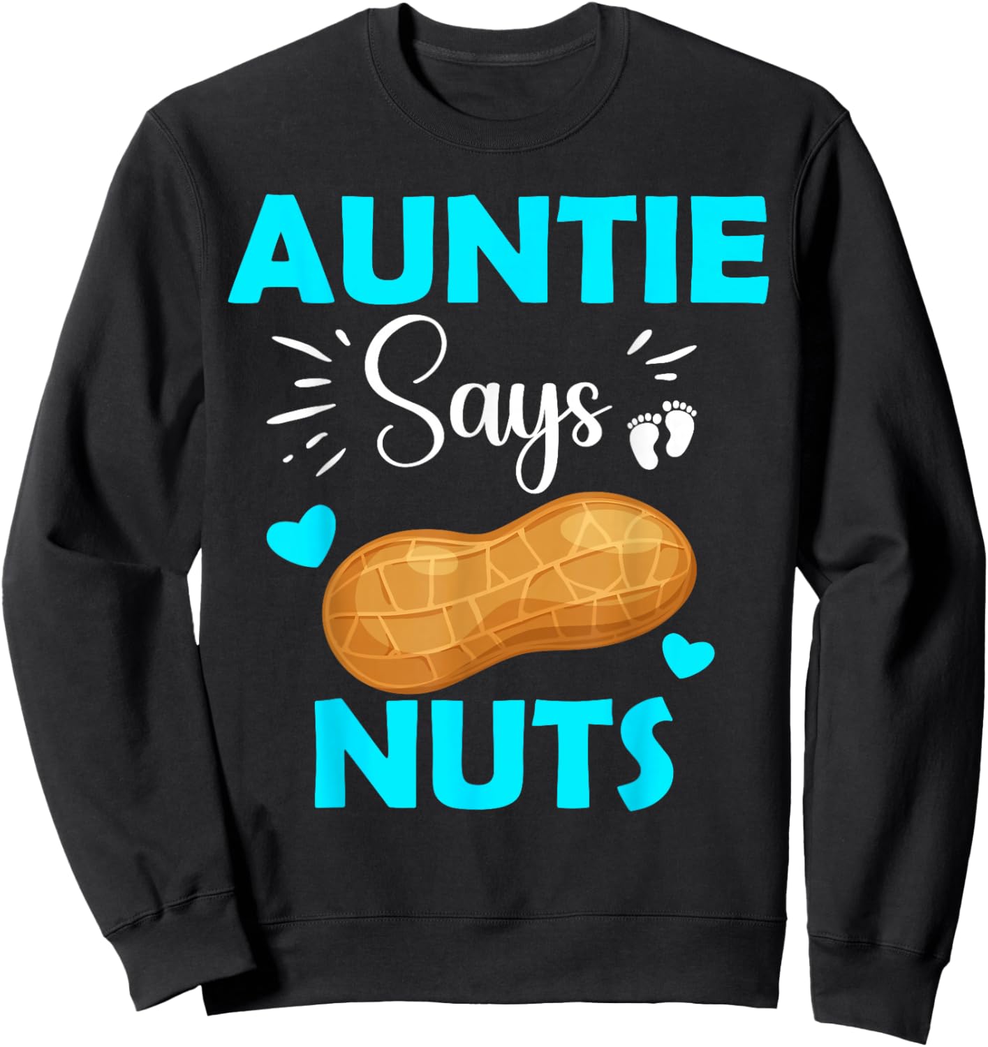 Cute Team Boy Auntie Says Nuts Gender Reveal Sweatshirt - Sweatshirt | Black