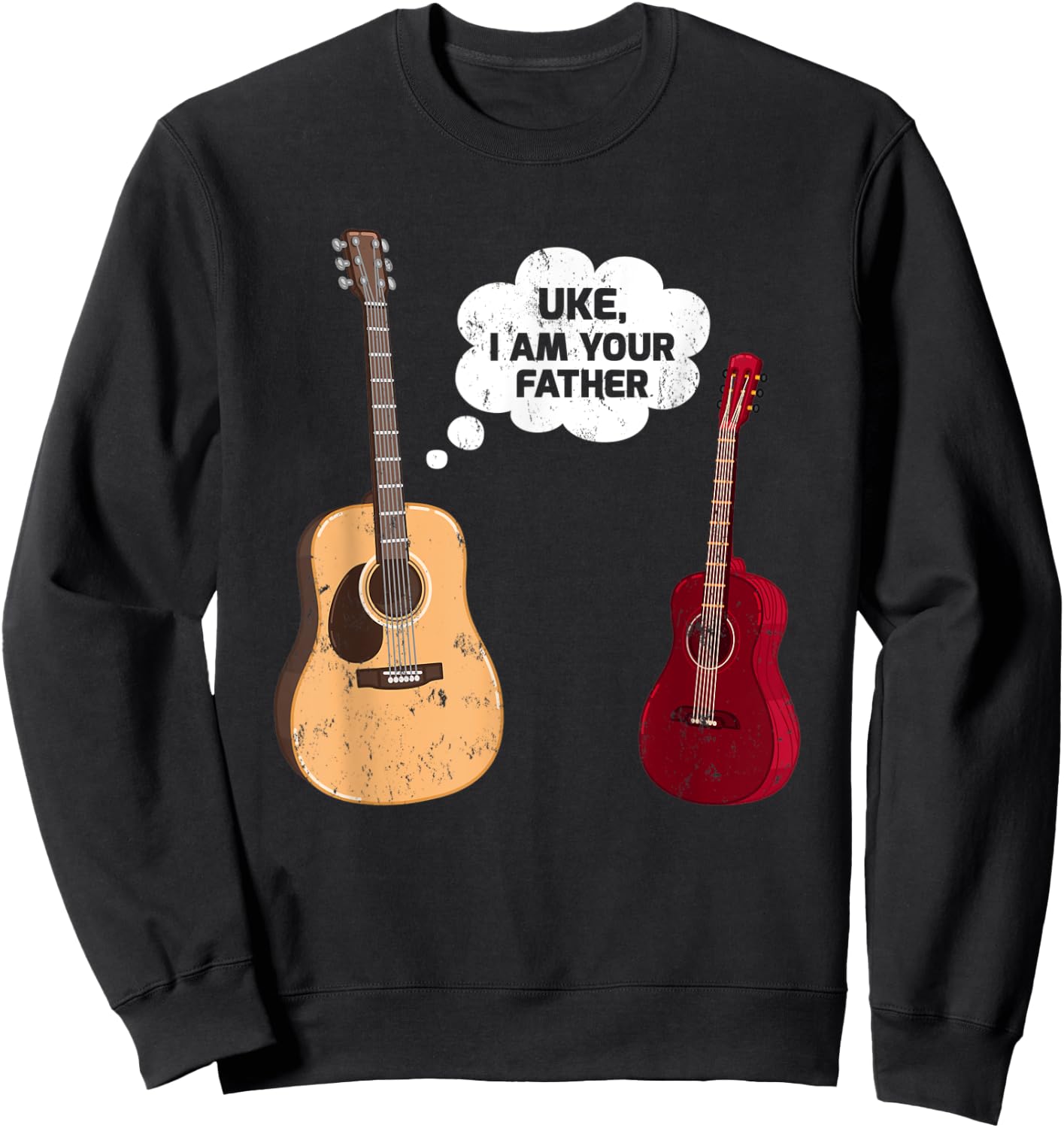Uke I Am Your Father Funny Ukulele Guitar Music Sweatshirt - Sweatshirt | Black