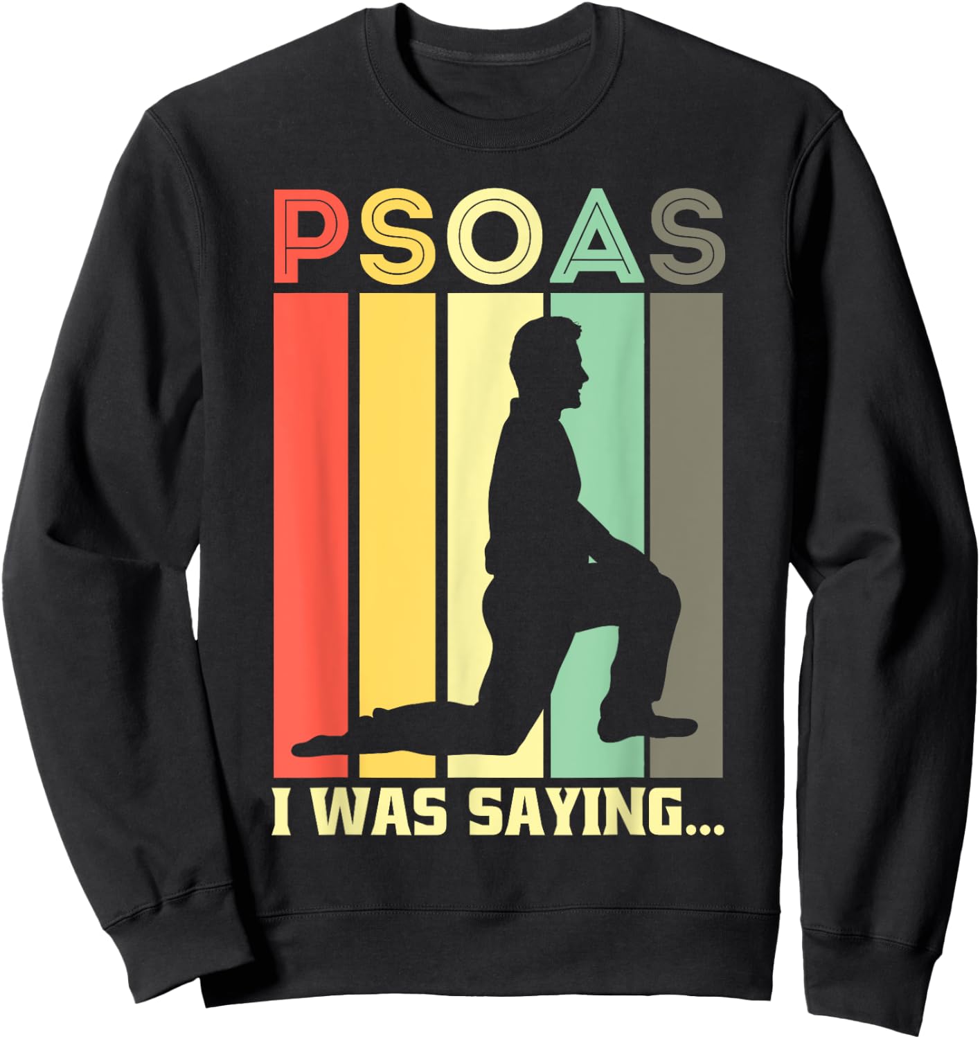 Psoas I Was Saying Physiotherapist Medical Yoga Back Sweatshirt - Sweatshirt | Black