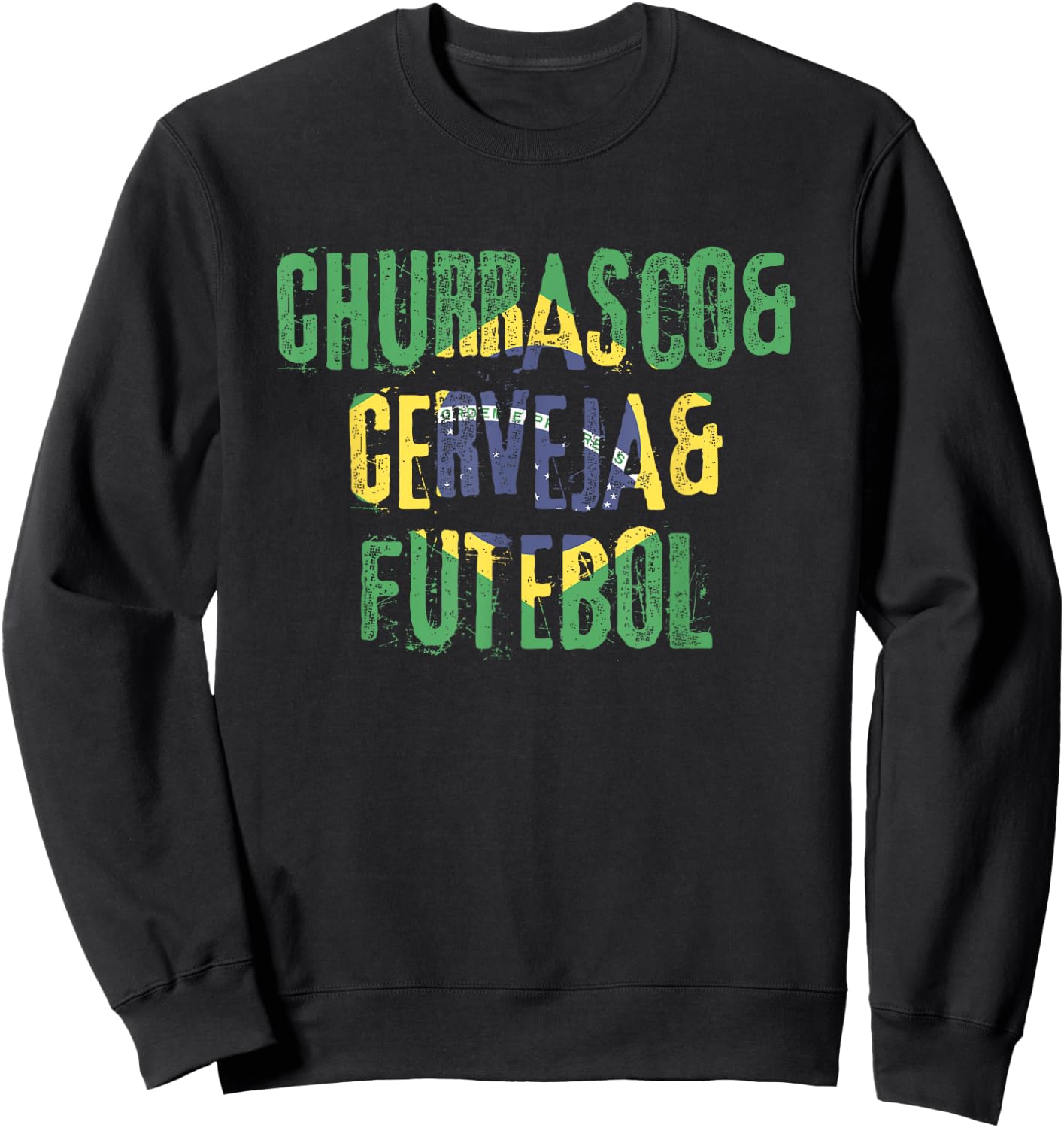 Churrasco & Cerveja & Futebol Brazil Brazilian Sweatshirt - Sweatshirt | Black