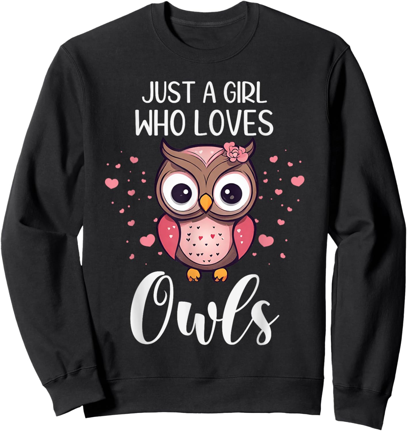 Funny Just A Girl Who Loves Owls Nocturnal Bird Owl Lover Sweatshirt - Sweatshirt | Black