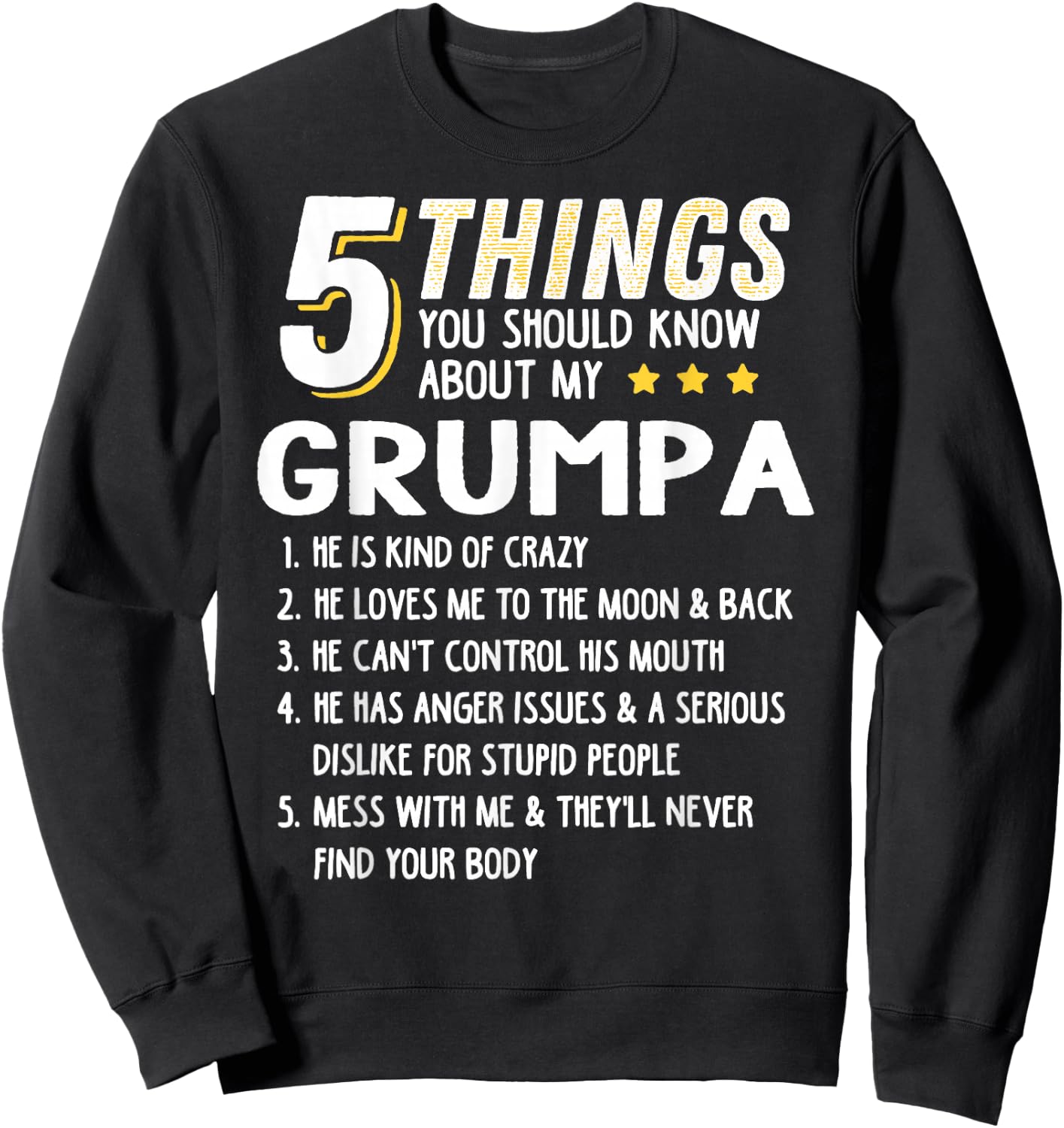 Funny 5 Things Grandpa Grumpa Shirt Crazy Gift Sweatshirt - Sweatshirt | Black