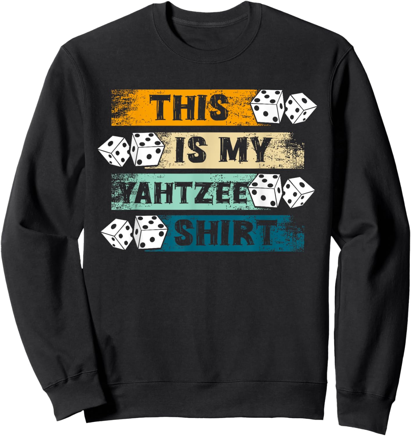 This Is My Yahtzee Shirt Dice Game Night Sweatshirt - Sweatshirt | Black