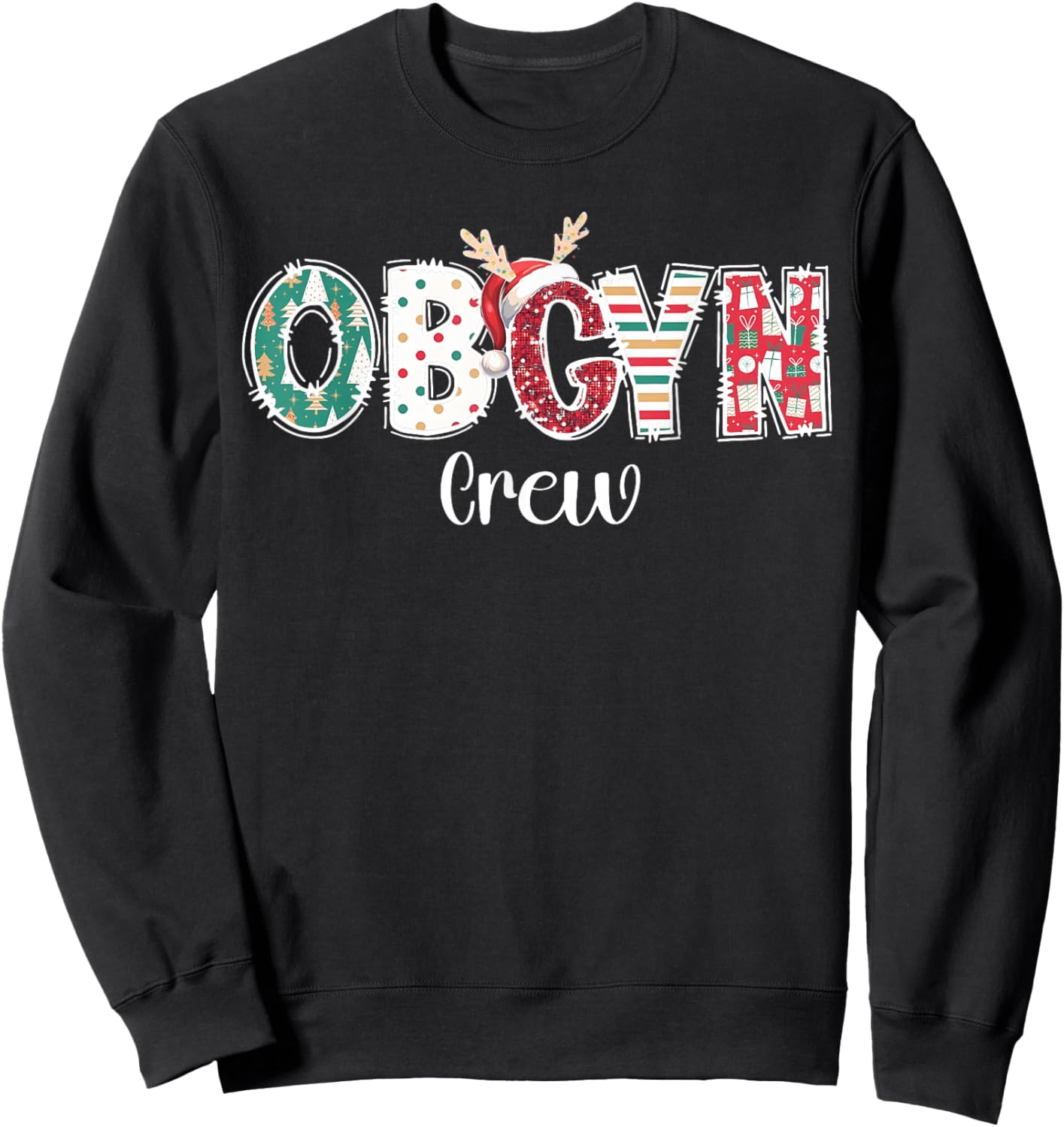 Christmas OBGYN Crew Obstetrics OB GYN Group Team Nurse Xmas Sweatshirt - Sweatshirt | Black