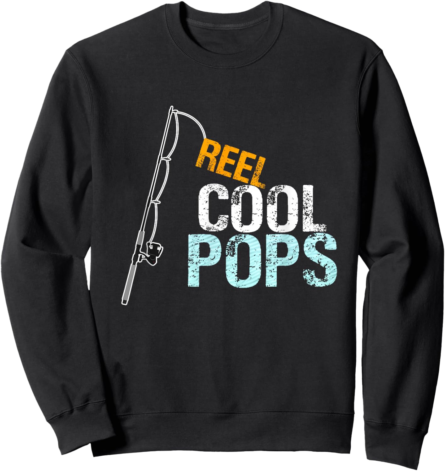 Pops Gift from Granddaughter Grandson Reel Cool Pops Sweatshirt - Sweatshirt | Black