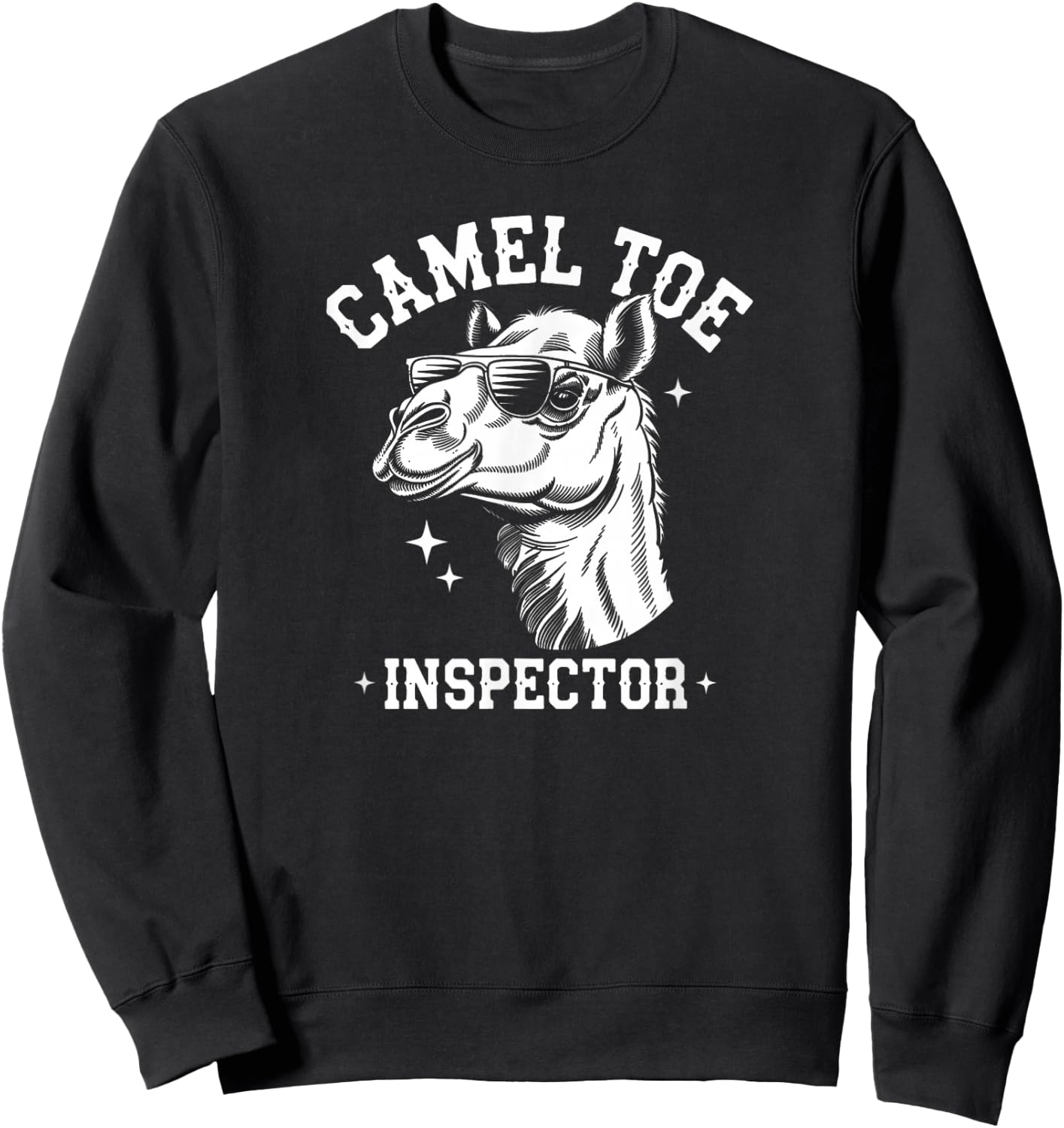 Camel Toe Inspector Funny Adult Animal Dad Joke Sweatshirt - Sweatshirt | Black
