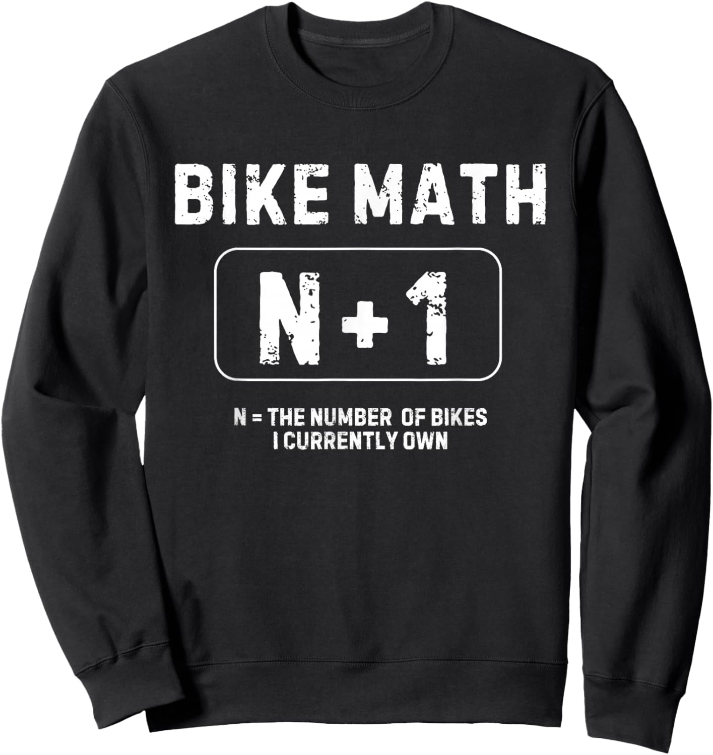Bike Math N+1 Funny Cycling Sweatshirt - Sweatshirt | Black