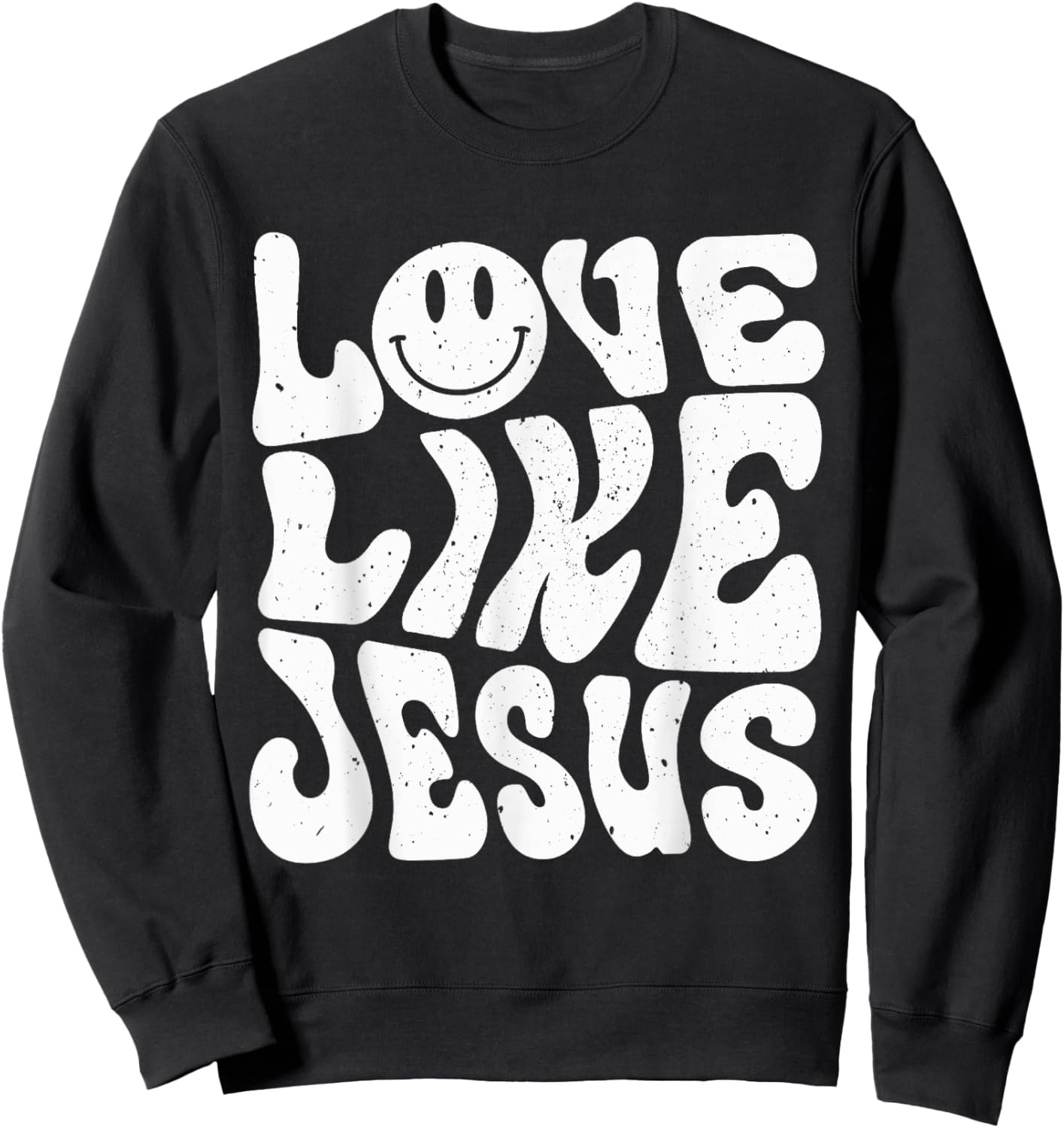 Love Like Jesus Sweatshirt - Sweatshirt | Black