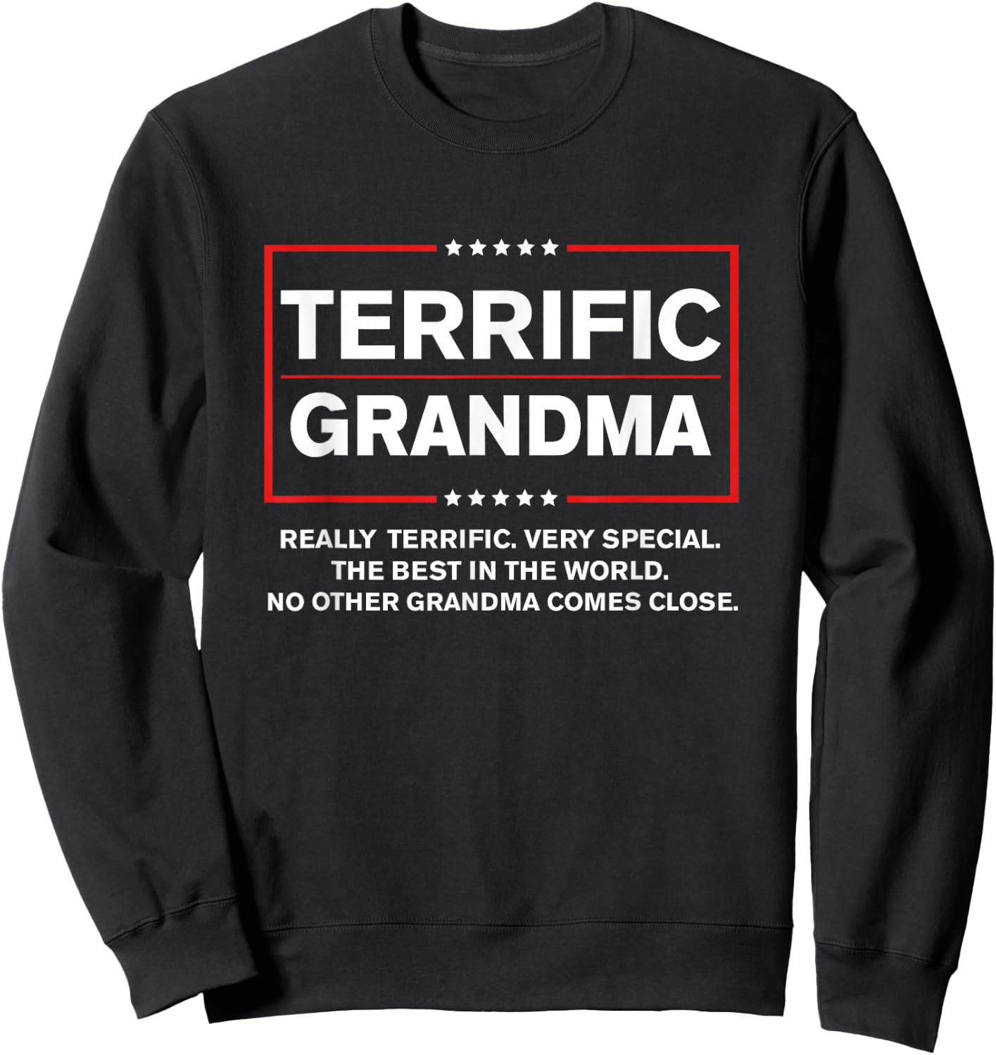 Terrific Grandma - Funny Donald Trump 2024 Supporter Sweatshirt - Sweatshirt | Black