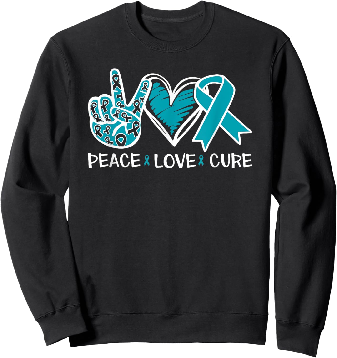 Ovarian Cancer Peace Love Cure Teal Ribbon Sweatshirt - Sweatshirt | Black