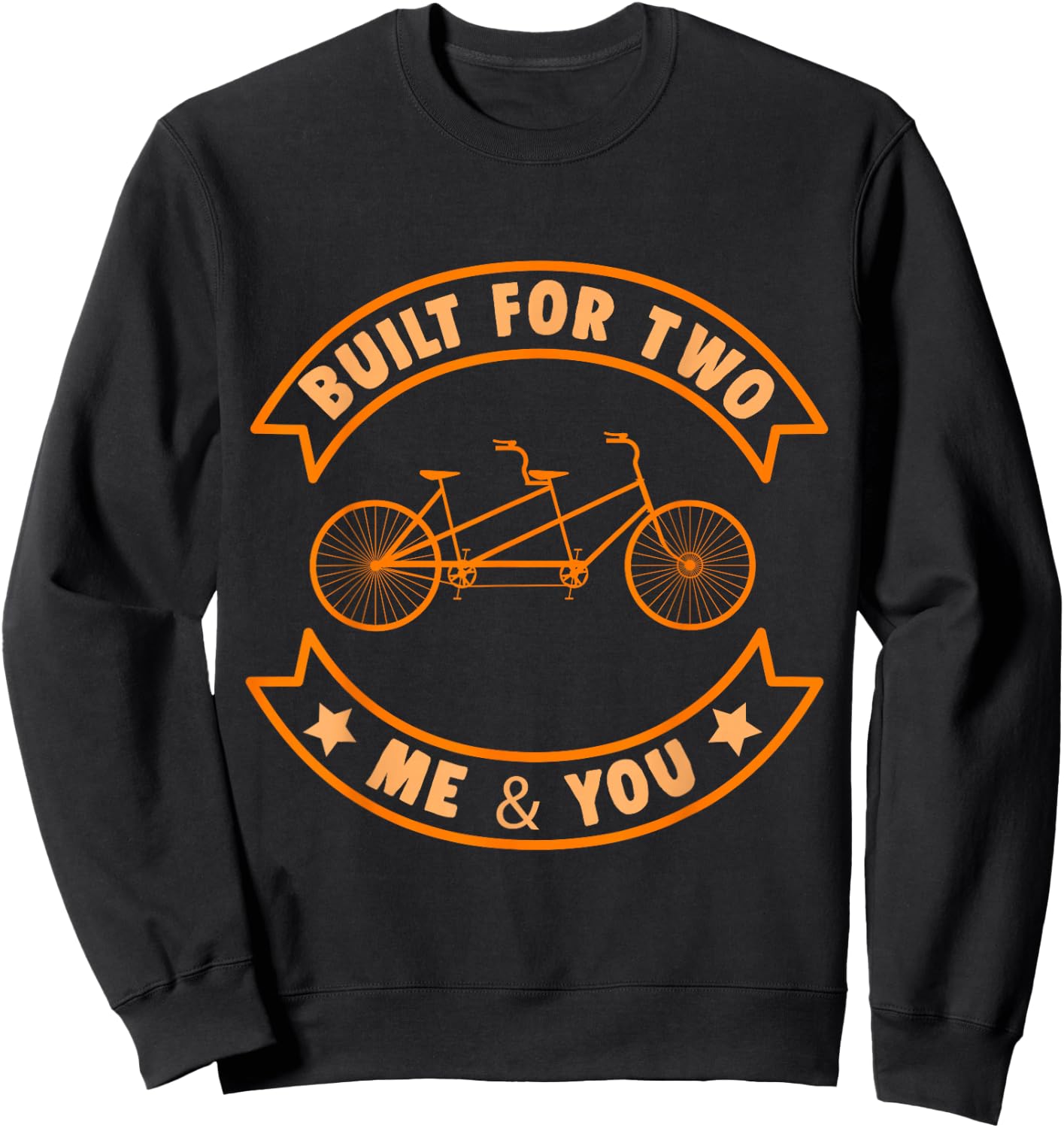Built Two Bike Tandem Bicycle Bike Cycling Riding Gift Sweatshirt - Sweatshirt | Black