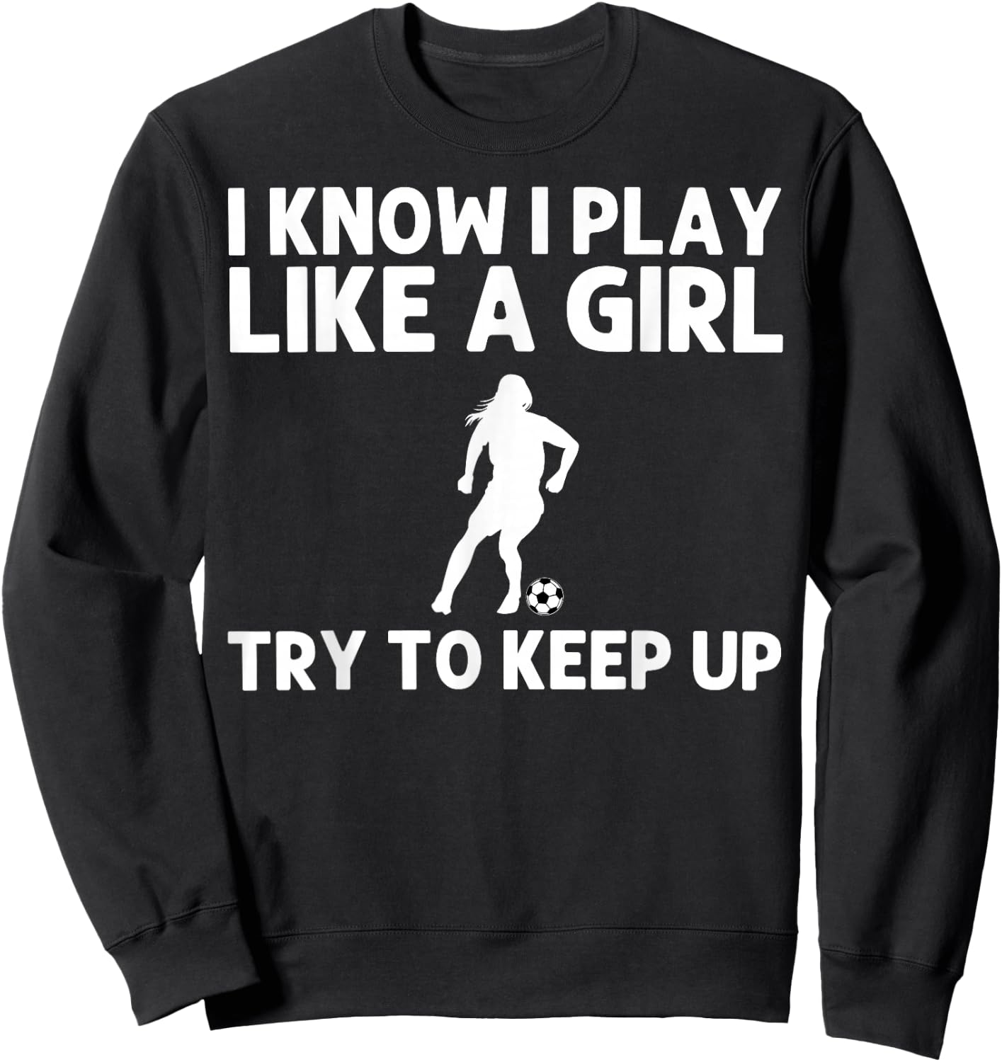 Funny Soccer Art Girls Soccer Player Soccer Lover Sweatshirt - Sweatshirt | Black