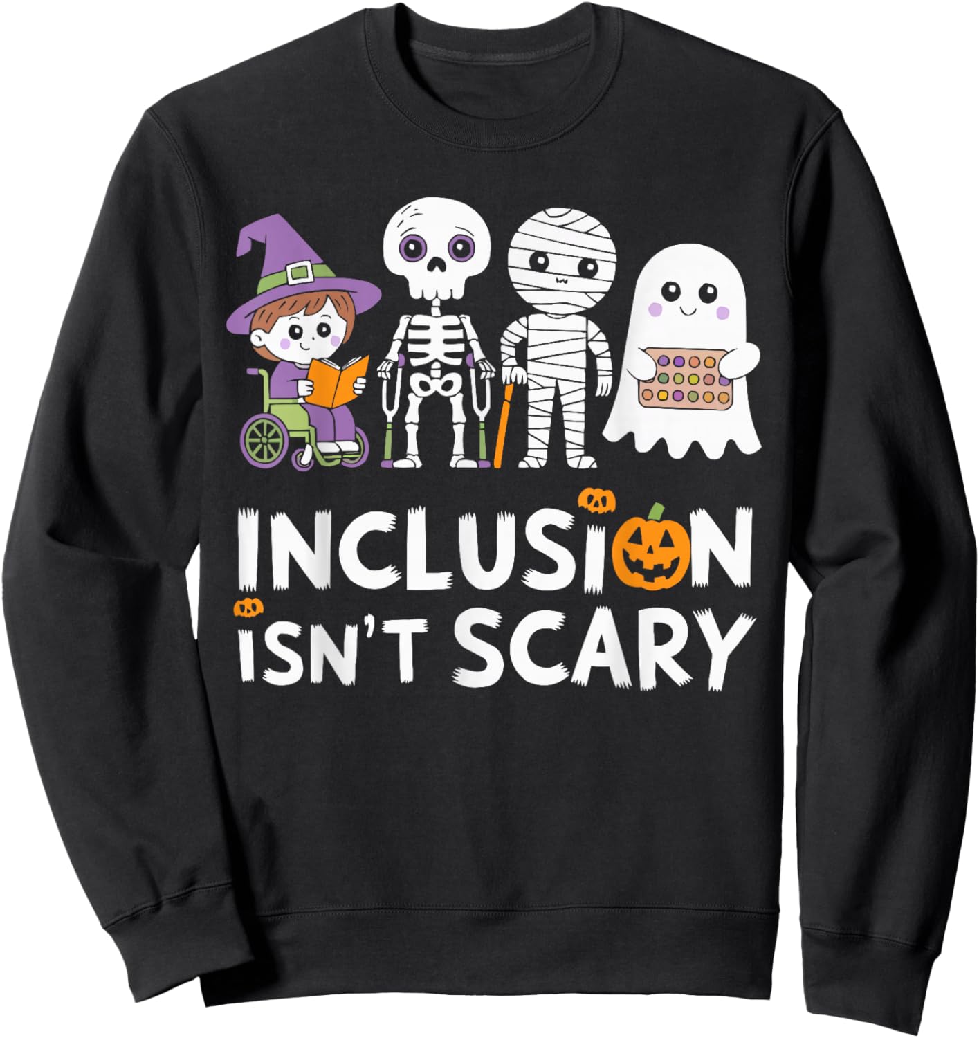 Inclusion Halloween Autism Spooky Inclusivity Trick Or Treat Sweatshirt - Sweatshirt | Black