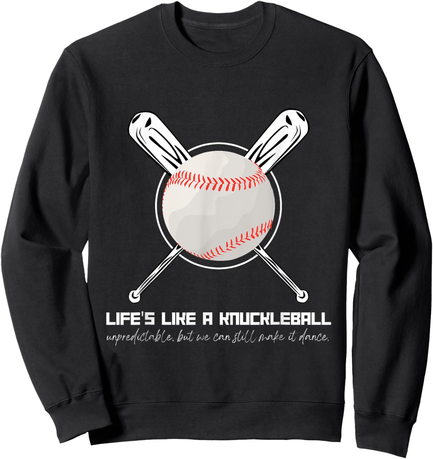 Life's Like A Knuckleball Sweatshirt - Sweatshirt | Black