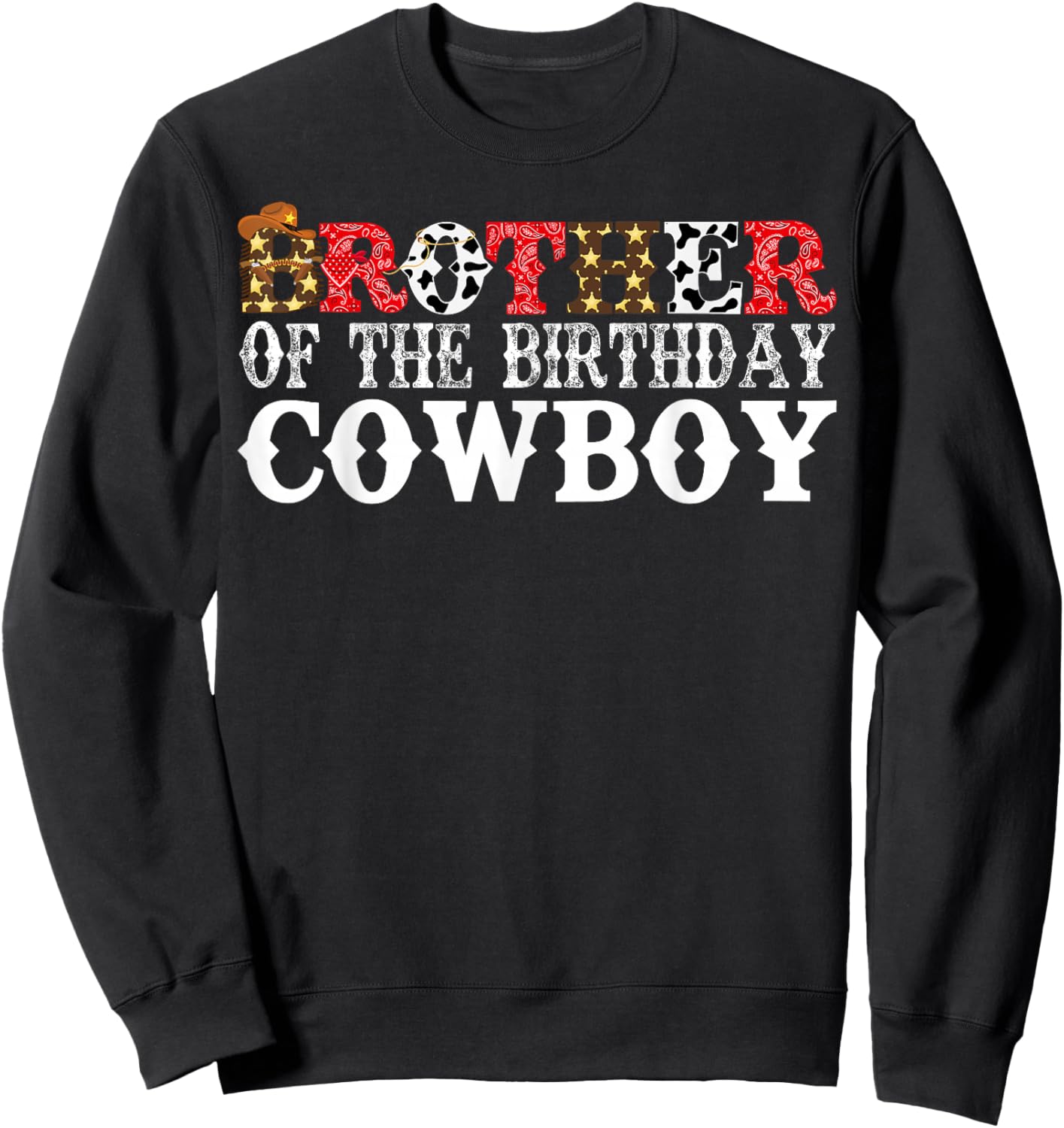 Brother 1st First Birthday Kids Cowboy Western Rodeo Party Sweatshirt - Sweatshirt | Black
