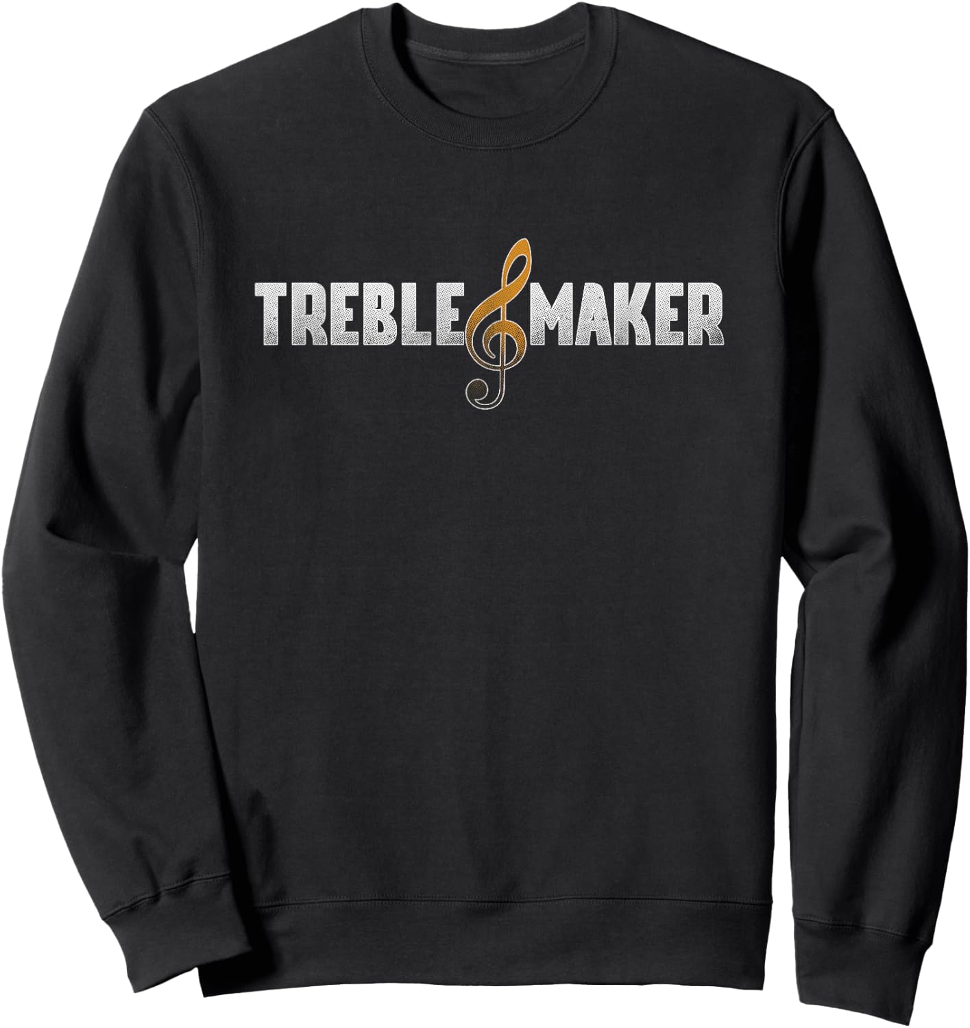 Treble Maker Music Musician DJ Singer Gift Sweatshirt - Sweatshirt | Black