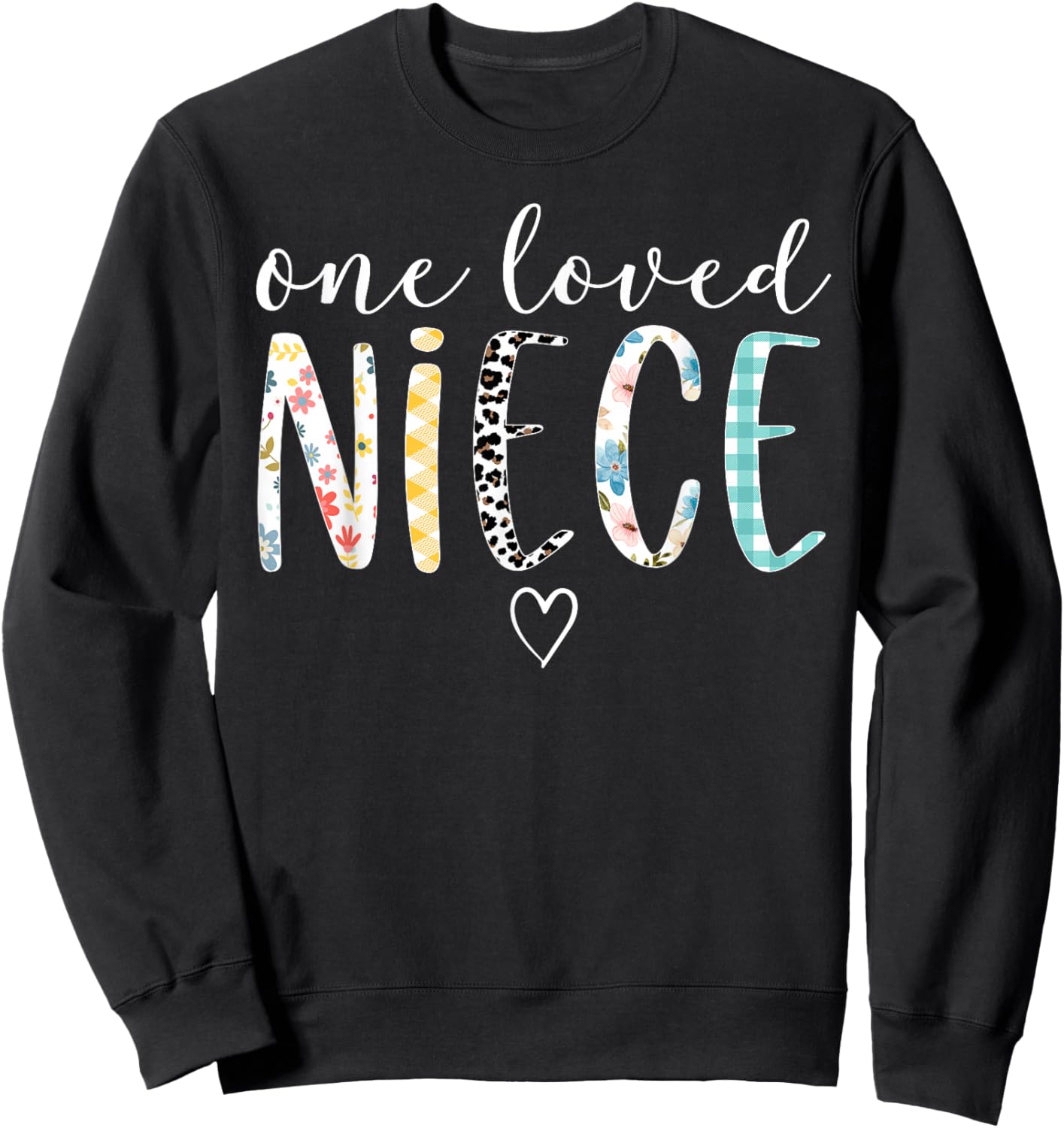 Niece Gifts Women One Loved Niece Mother's Day Sweatshirt - Sweatshirt | Black